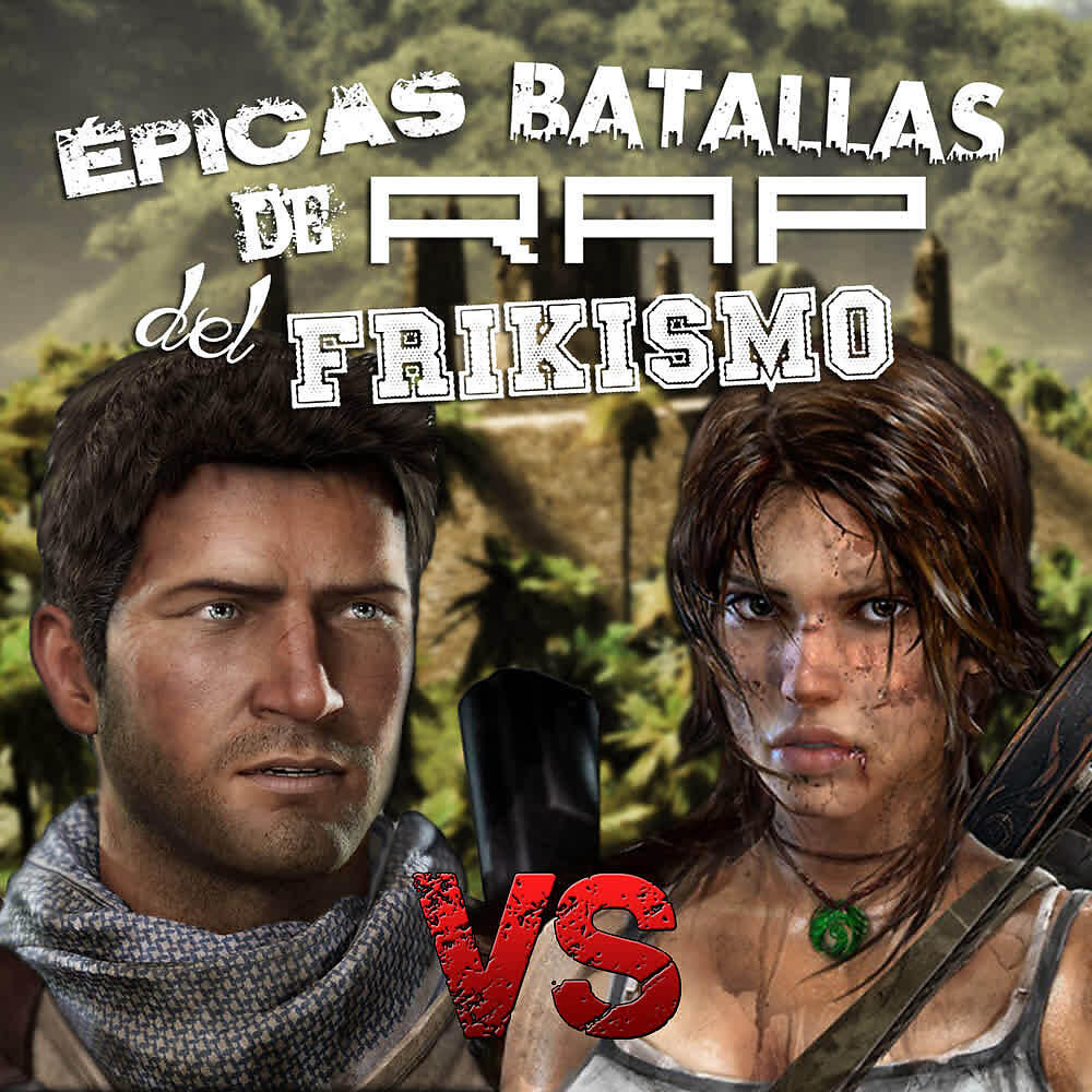 Keyblade - Nathan Drake Vs Lara Croft (Épicas Batallas de Rap del Frikismo T2)