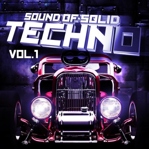 Постер альбома Sound of Solid Techno, Vol.1