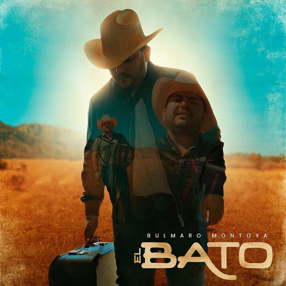 Bulmaro Montoya - El Bato