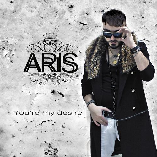 Aris - You're My Desire