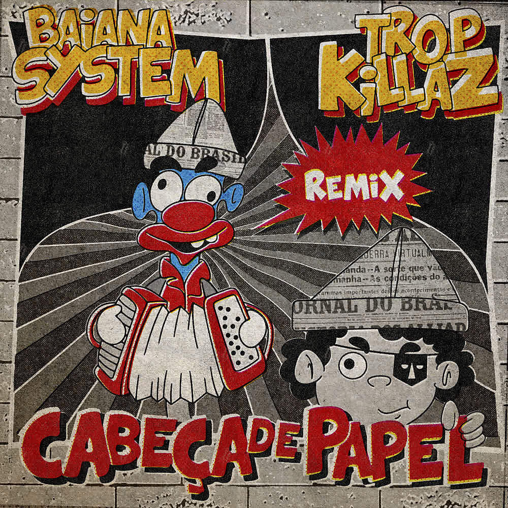 BaianaSystem - Cabeça de Papel (Remix)