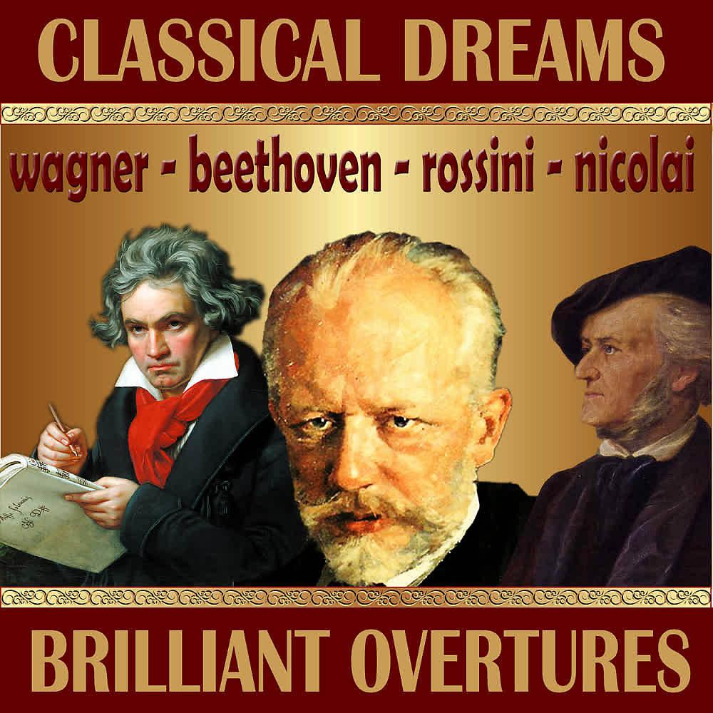 Постер альбома Classical Dreams. Brilliant Overtures