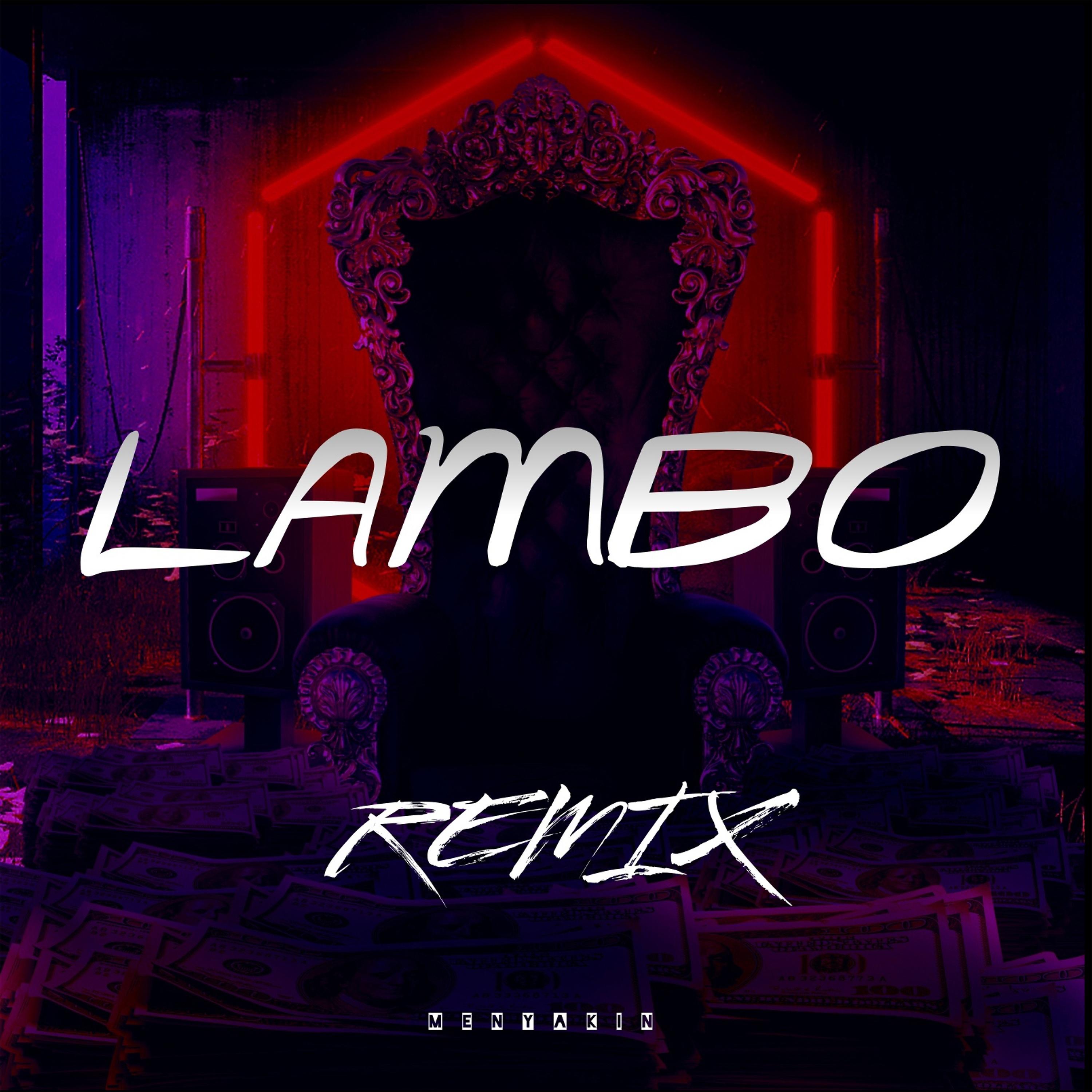 Постер альбома Lambo (Remix)