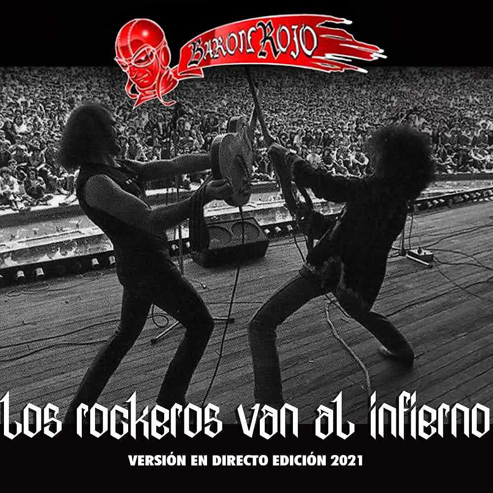 Постер альбома Los Rockeros Van al Infierno (Versión en Directo Edición 2021)