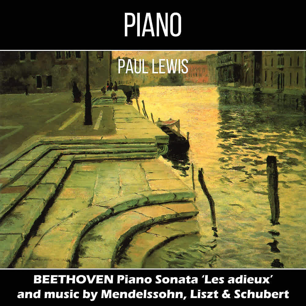Paul Lewis - Piano Sonata No. 4 in A Minor, D 537: II. Allegretto Quasi Andantino
