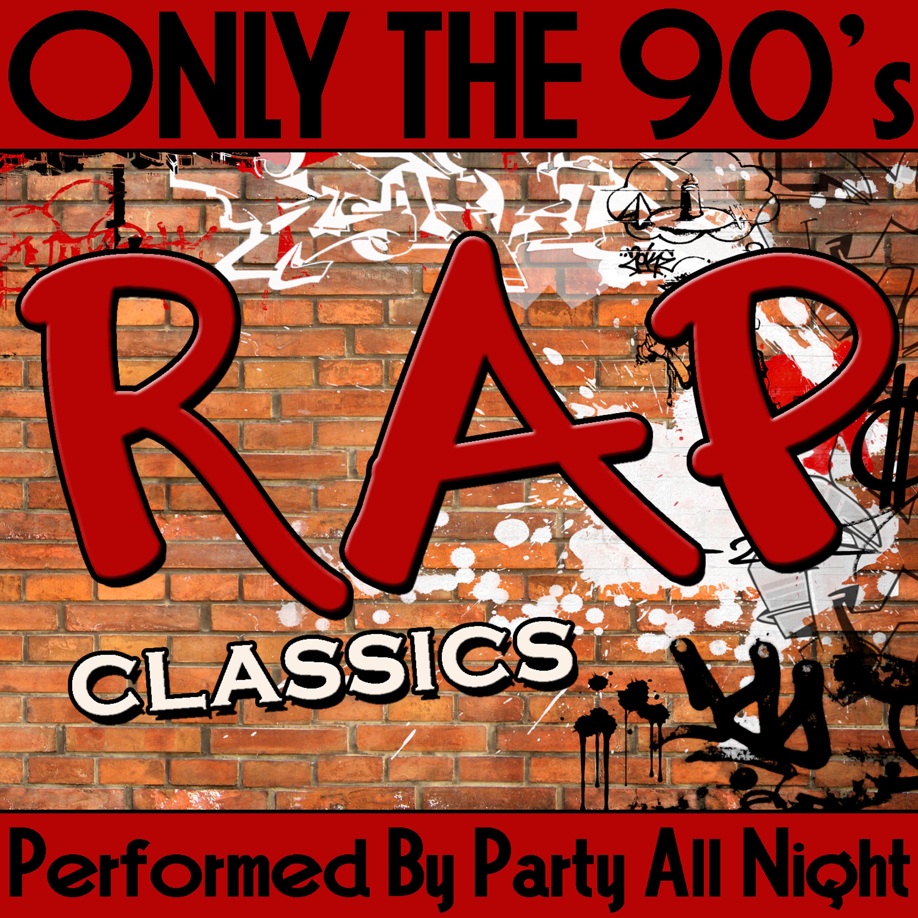 Постер альбома Only the 90's: Rap Classics