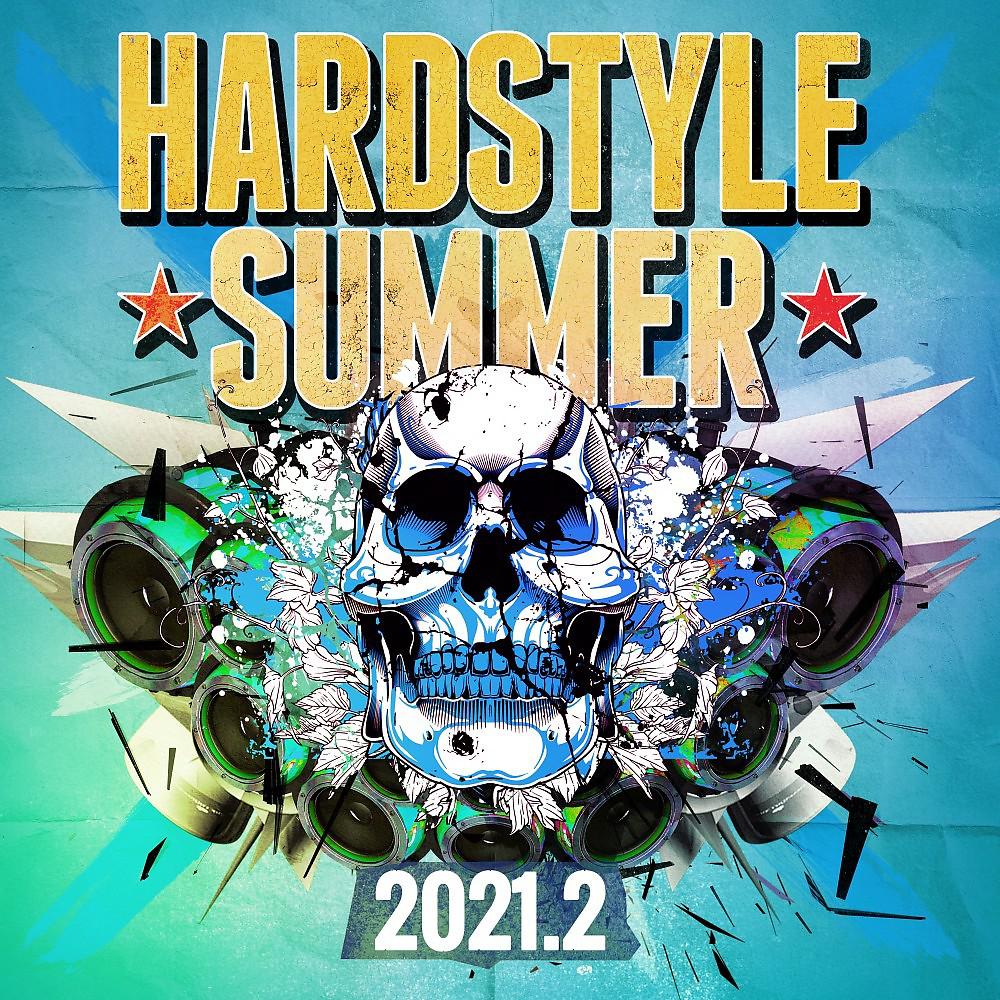 Постер альбома Hardstyle Summer 2021.2