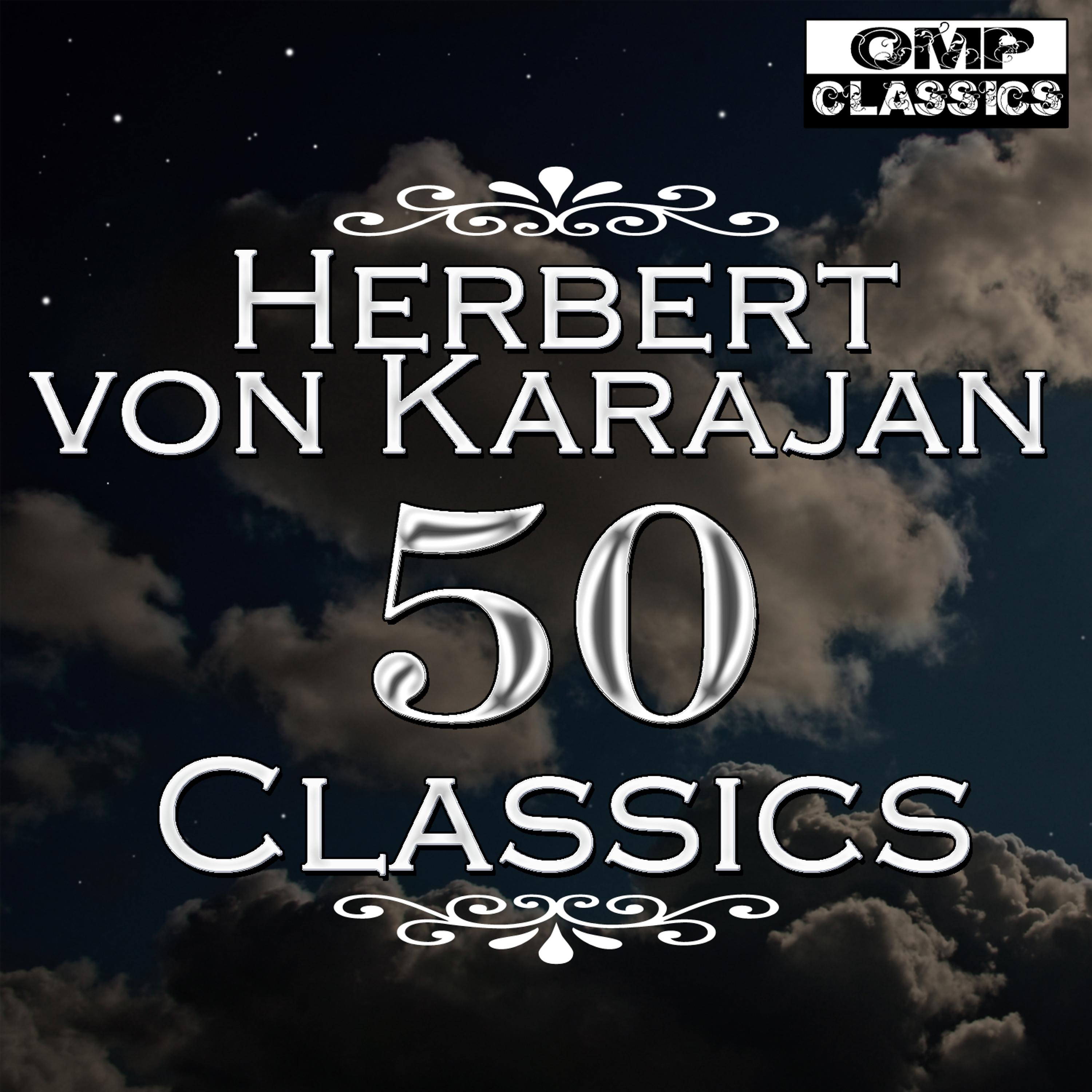 Постер альбома Herbert von Karajan 50 Classics