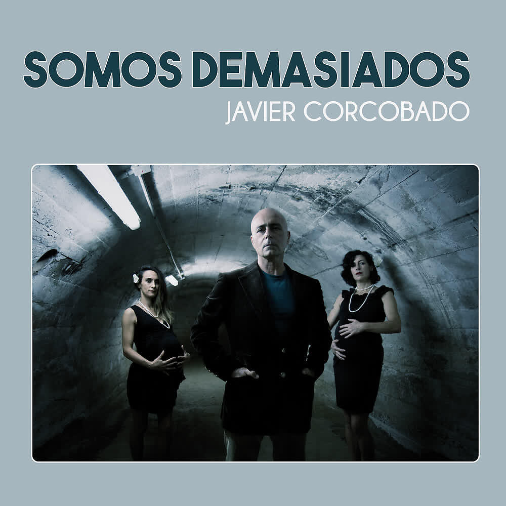 Javier Corcobado - Europa Tan Triste