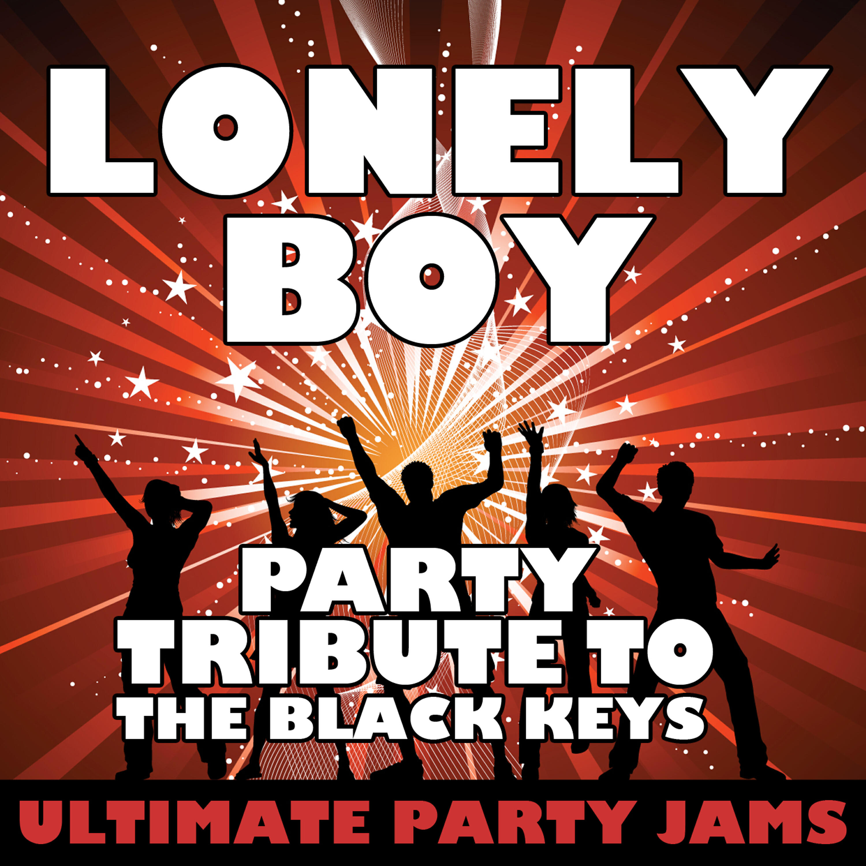 Ultimate Party Jams - Lonely Boy (Party Tribute to The Black Keys)