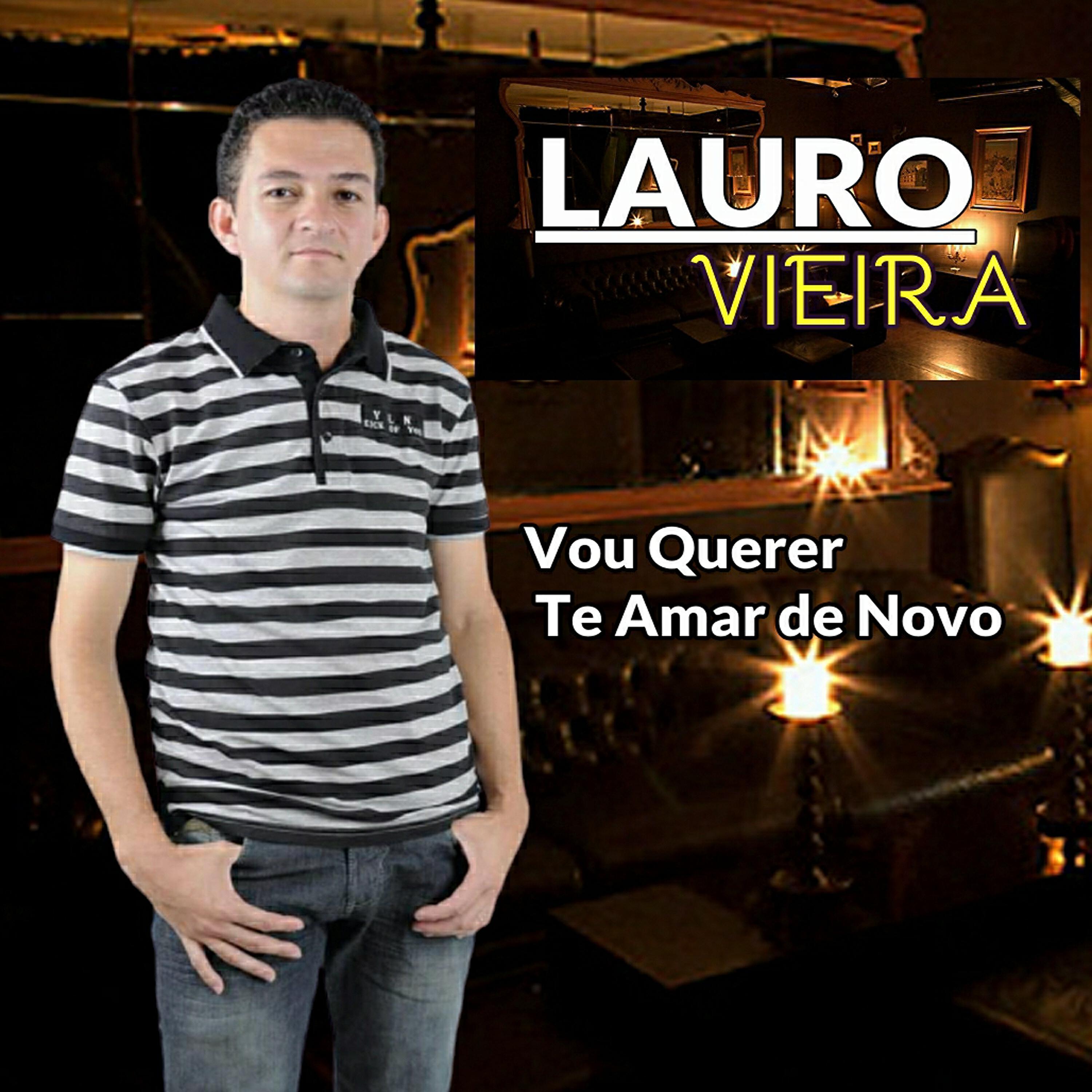 Lauro Vieira - Faça o Que Quiser de Mim