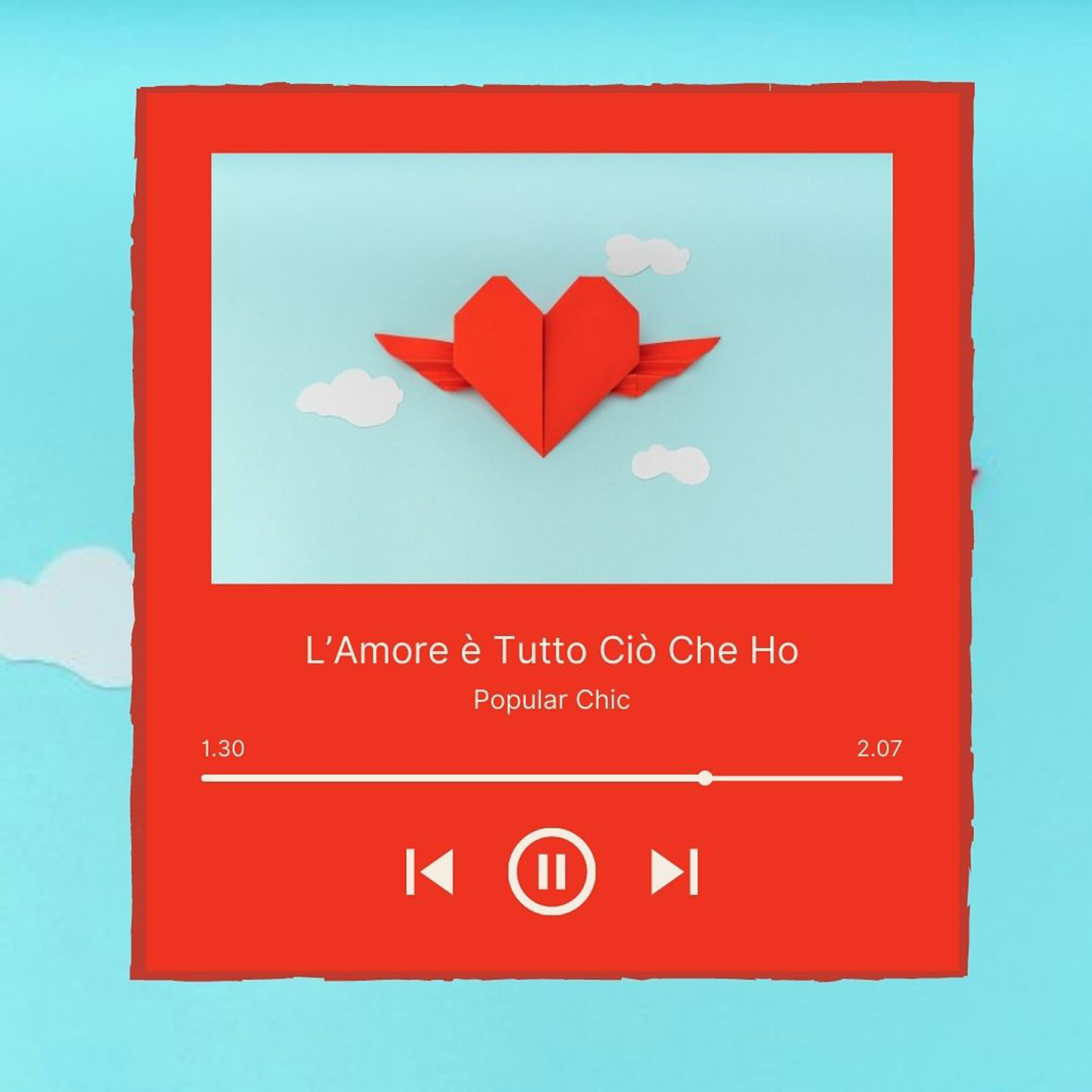 Popular Chic - L'amore è tutto ciò che ho