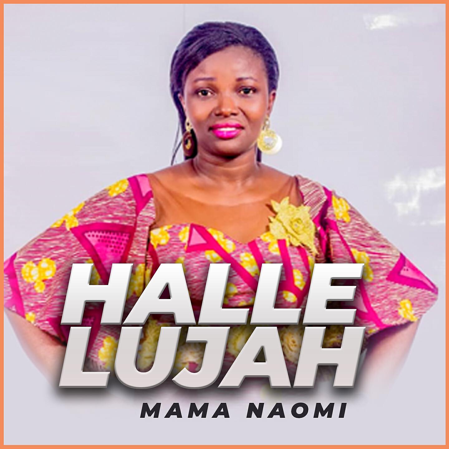 Mama Naomi - Hallelujah