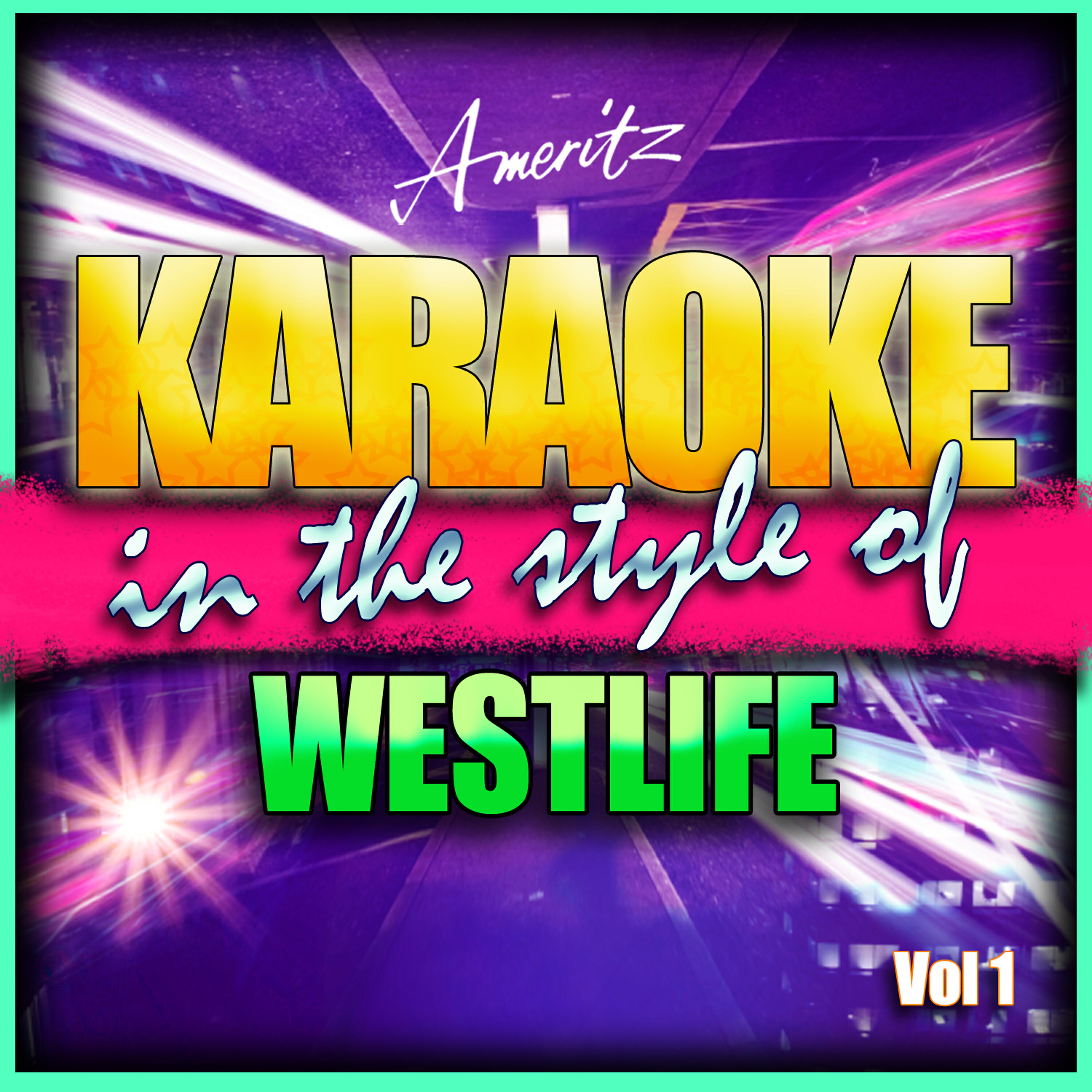Ameritz - Karaoke - I Lay My Love On You (In the Style of Westlife) [Karaoke Version]