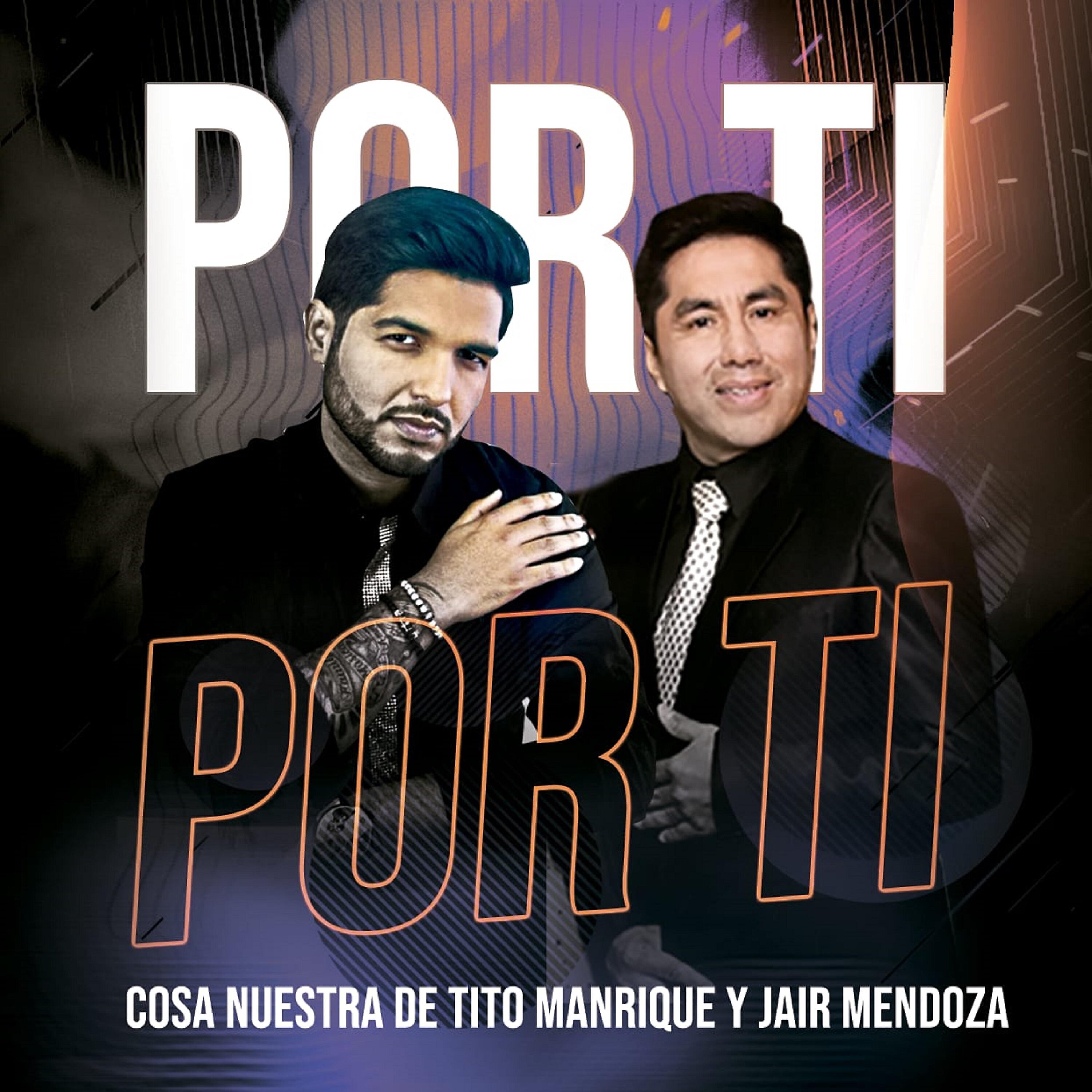 Cosa Nuestra De Tito Manrique - Por Ti
