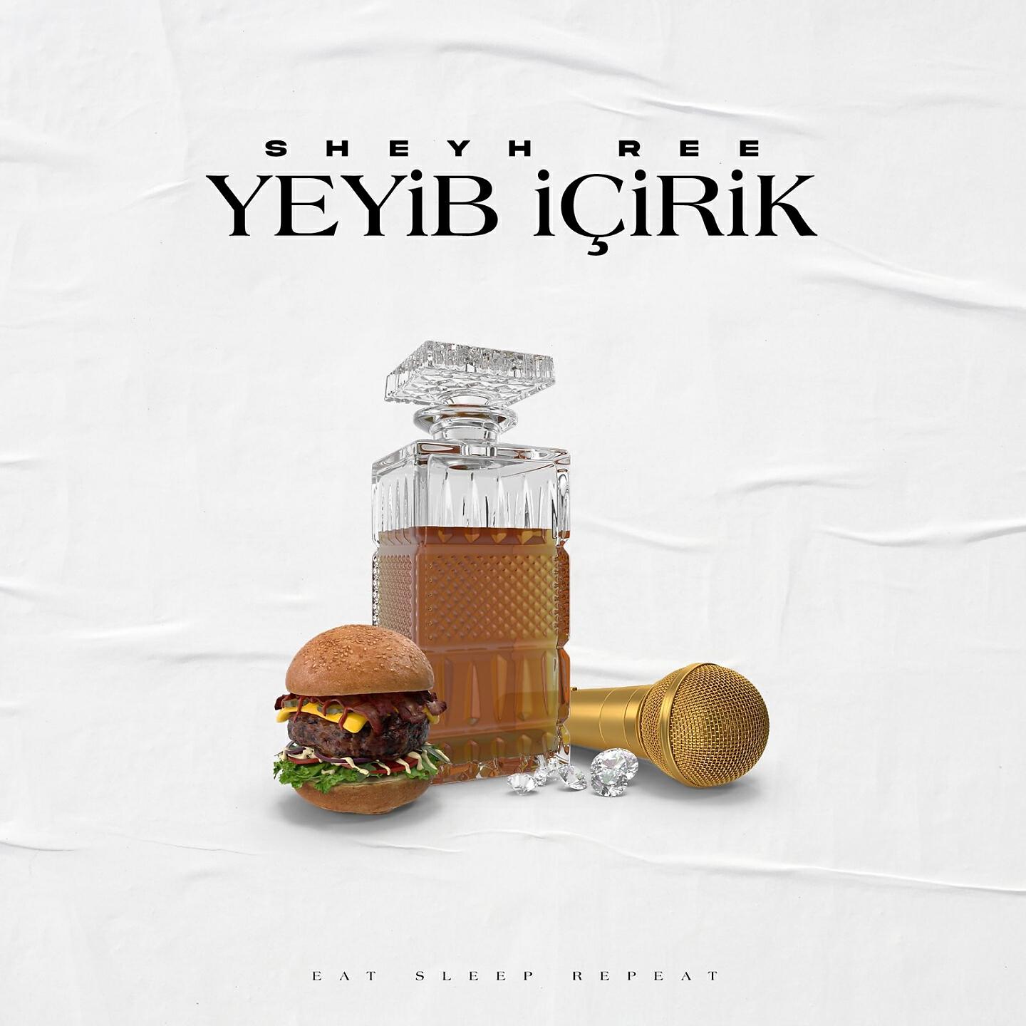 Sheyh Ree - Yeyib Içirik