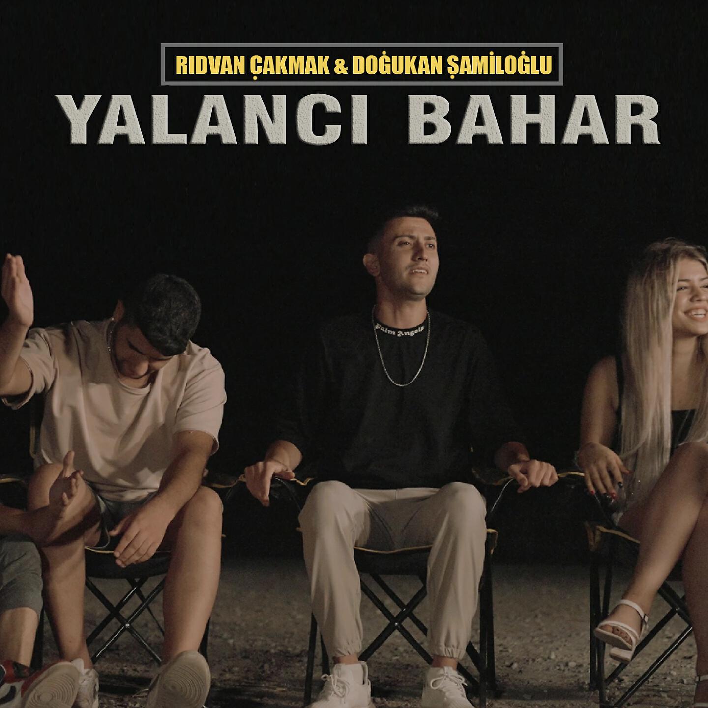 Rıdvan Çakmak - Yalancı Bahar