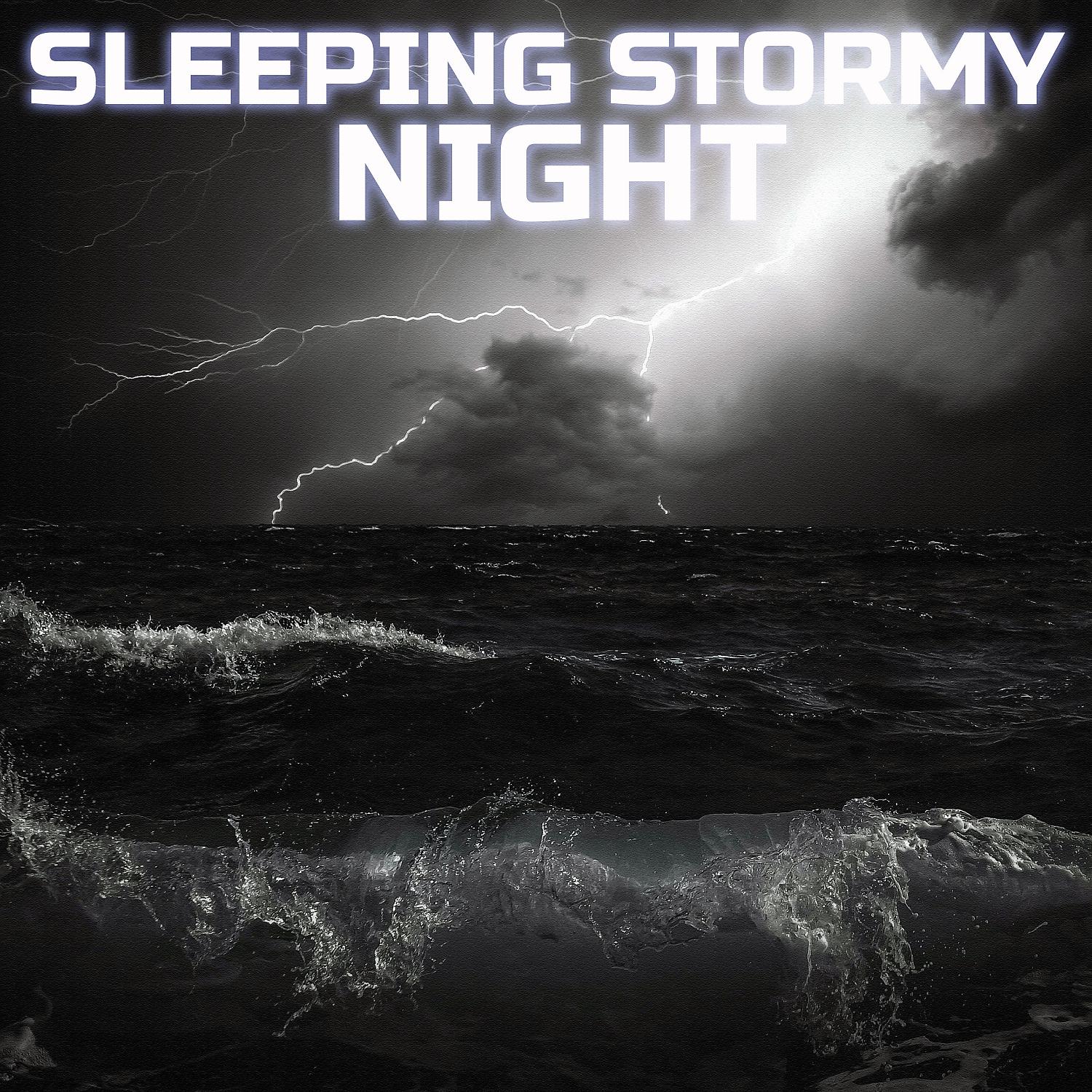 Постер альбома Sleeping Stormy Night