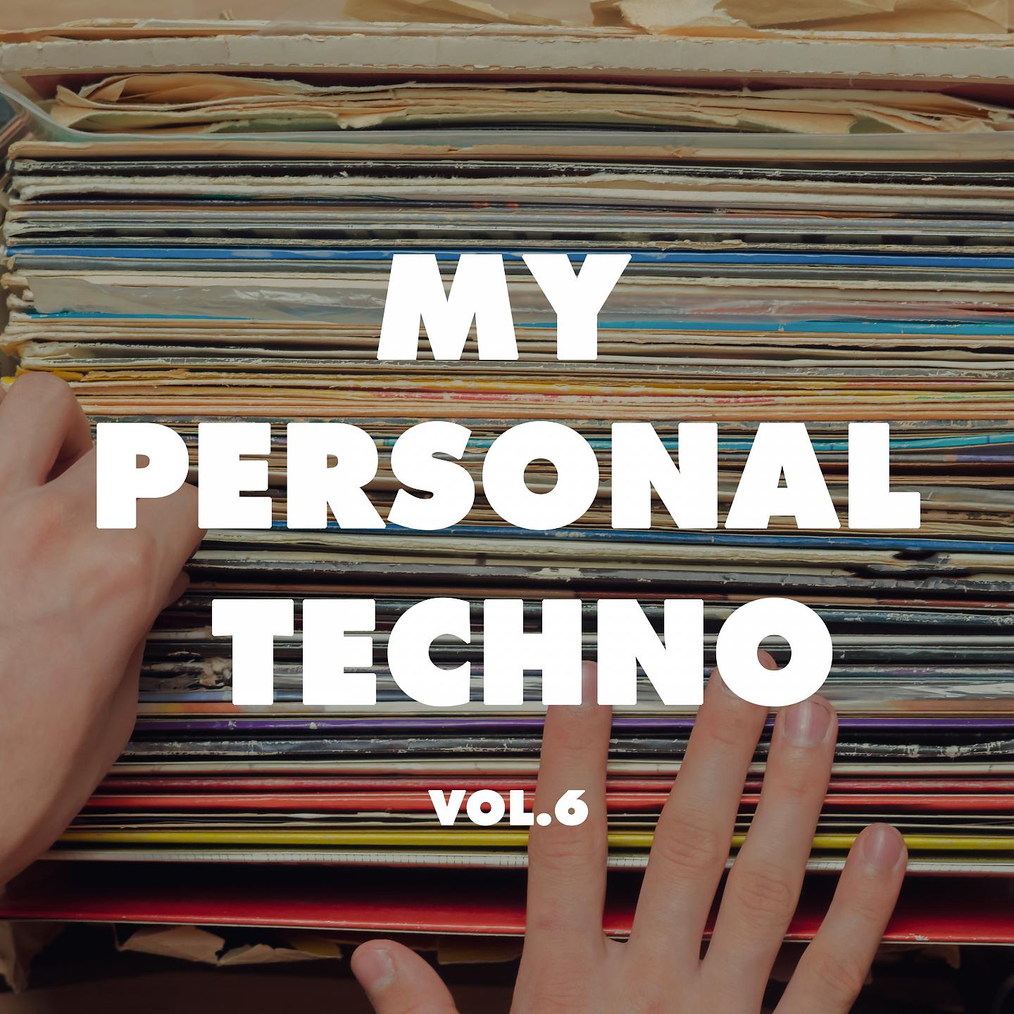 Постер альбома My Personal Techno, Vol. 6