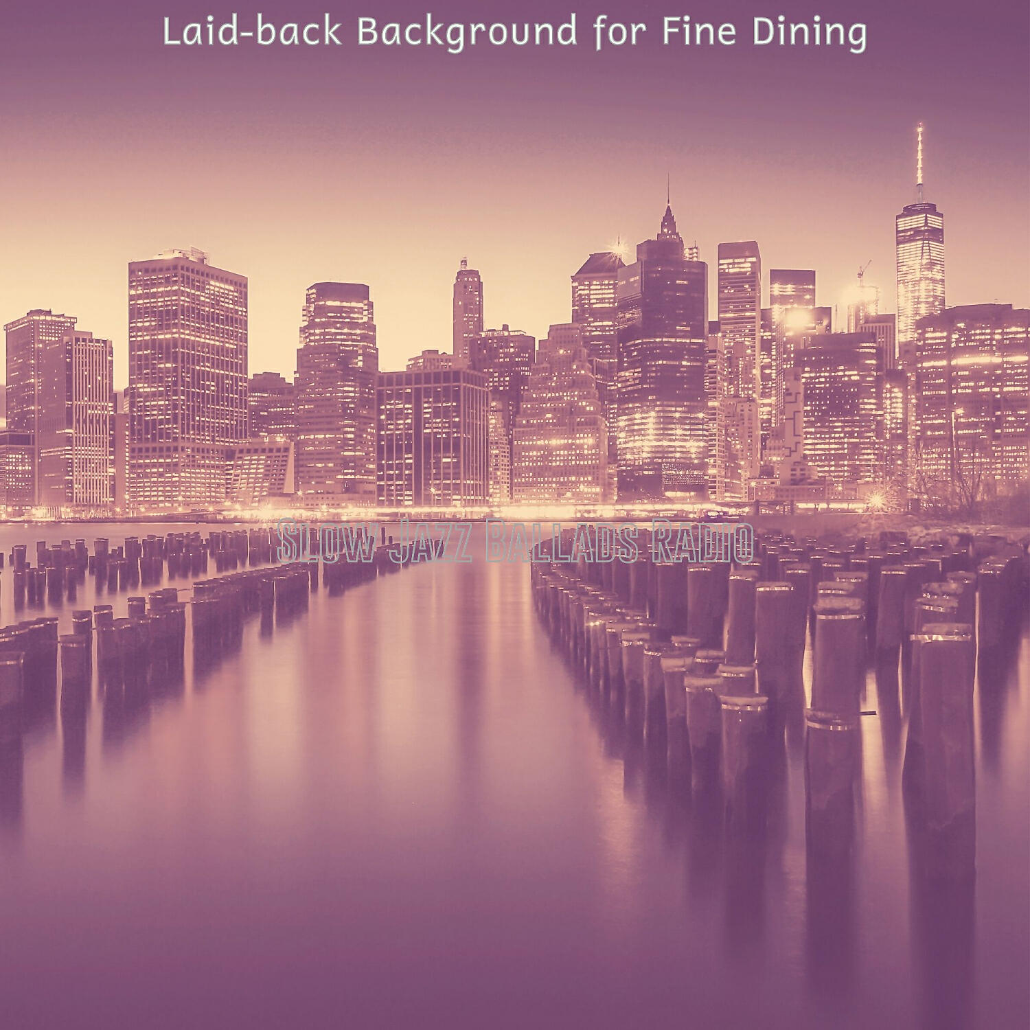 Slow Jazz Ballads Radio - Background for Dinner
