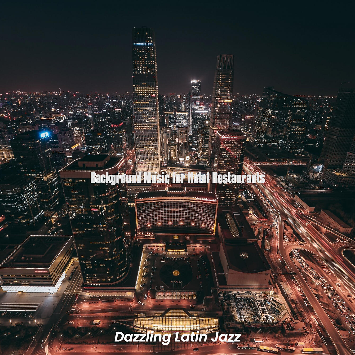 Dazzling Latin Jazz - Remarkable Bossa Nova - Vibe for Hotel Restaurants