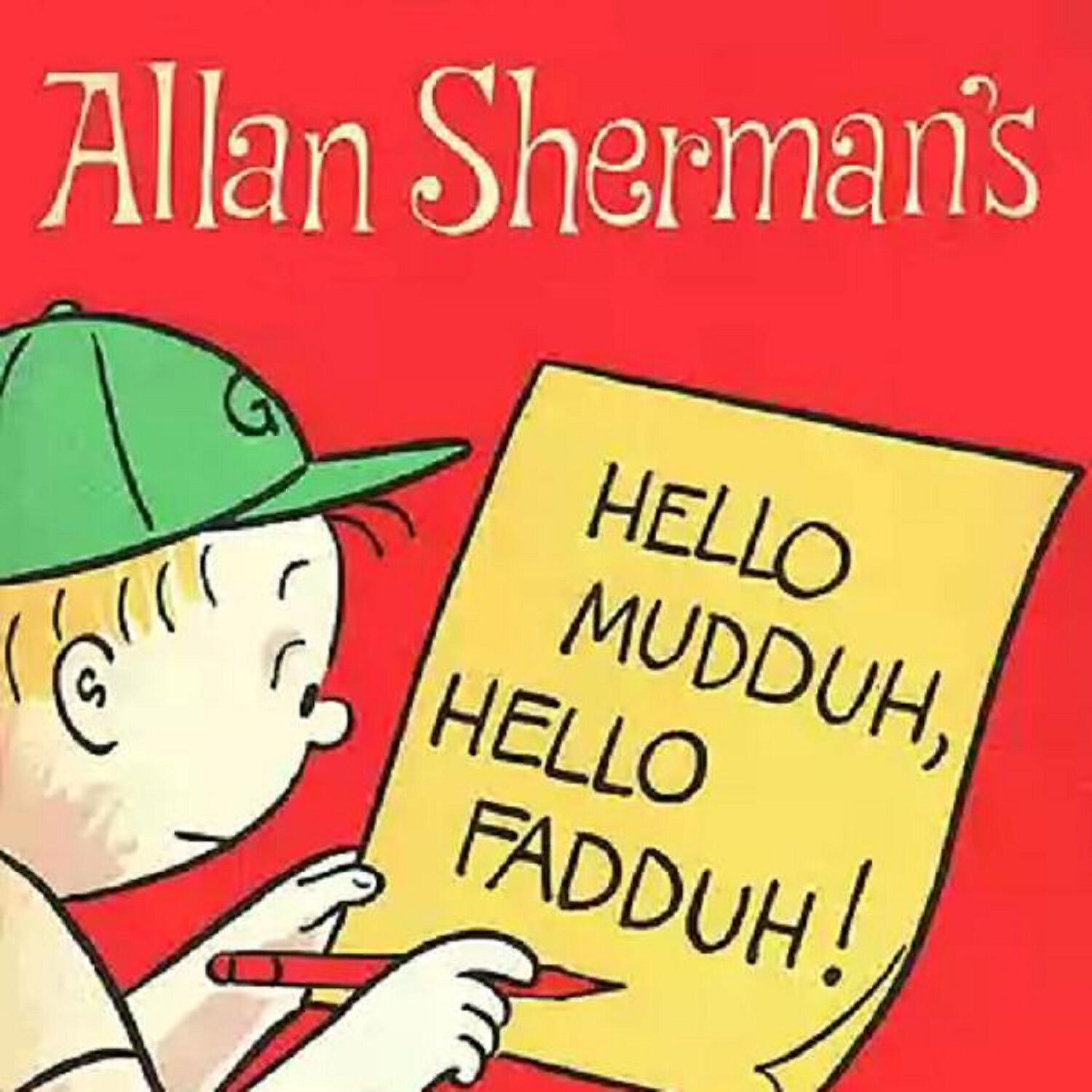 Allan Sherman - Hello Muddah Hello Fadduh (A Letter from Camp Granada)
