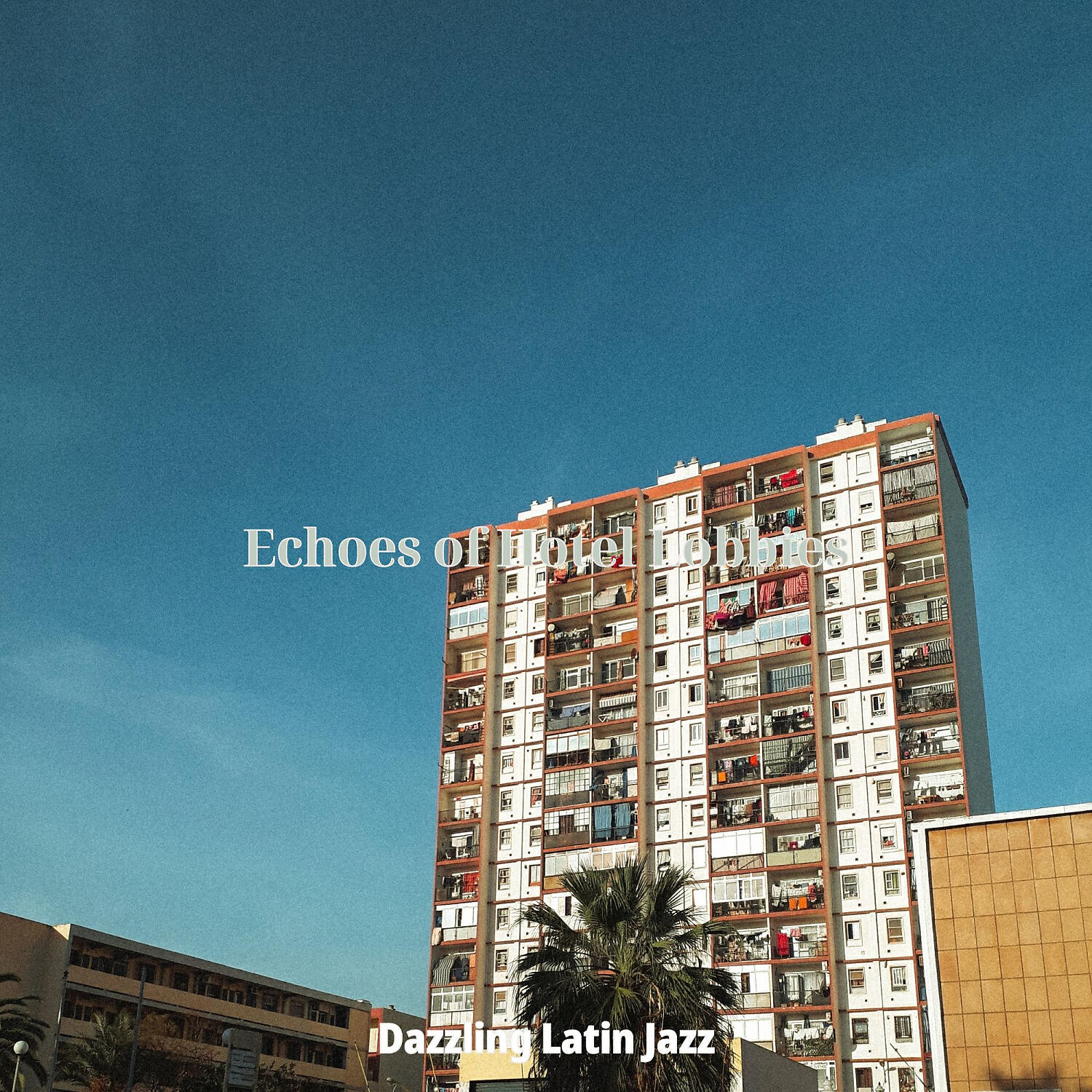 Dazzling Latin Jazz - Understated Bossa Nova - Vibe for Hotel Restaurants