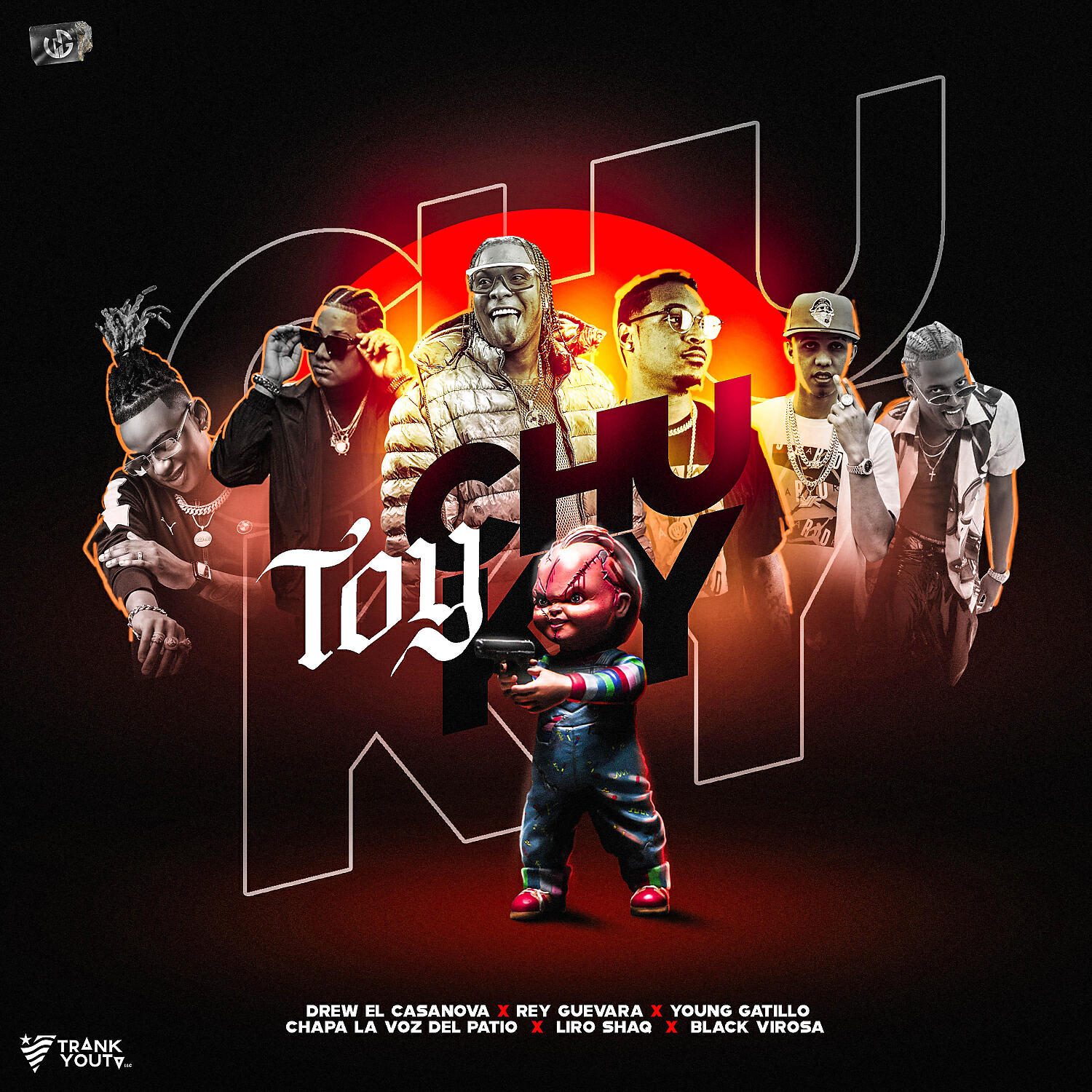 Drew El Casanova - Toy Chuky (feat. Young Gatillo, El Rey Guevara & Black Virosa)
