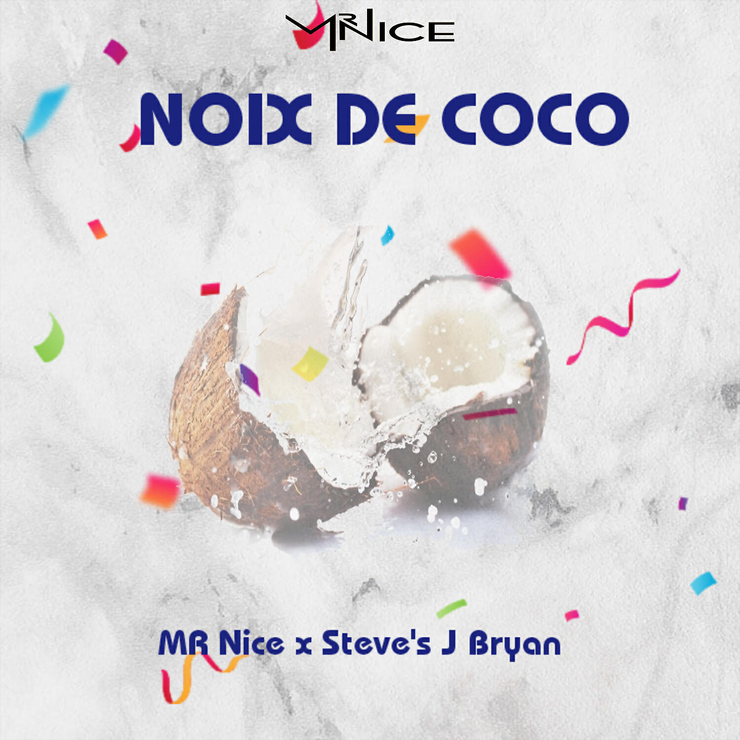 Mr Nice - Noix De Coco (feat. Steves J Bryan) (AfroBeat)