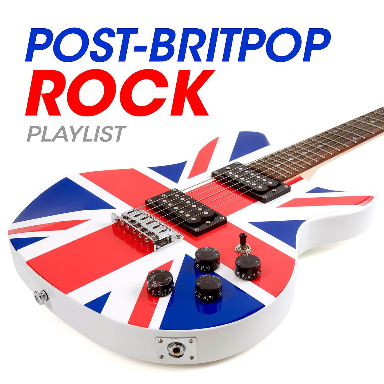Постер альбома Post-Britpop Rock Playlist