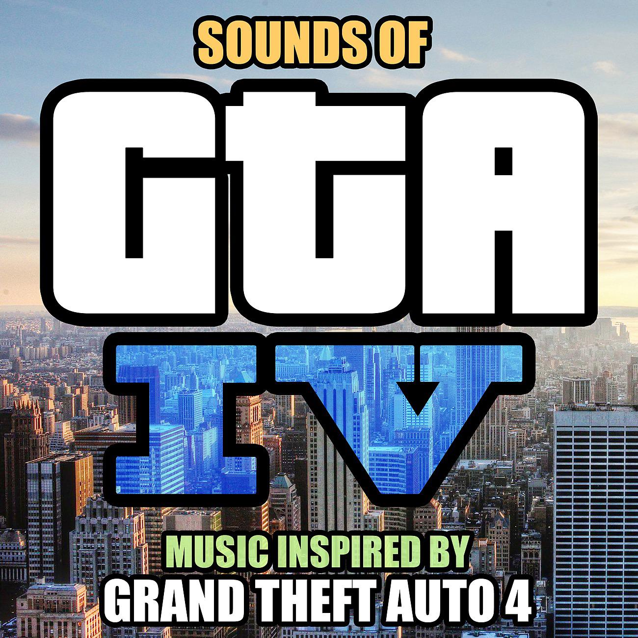 Постер альбома Sounds of GTA 4 (Music Inspired by Grand Theft Auto 4)