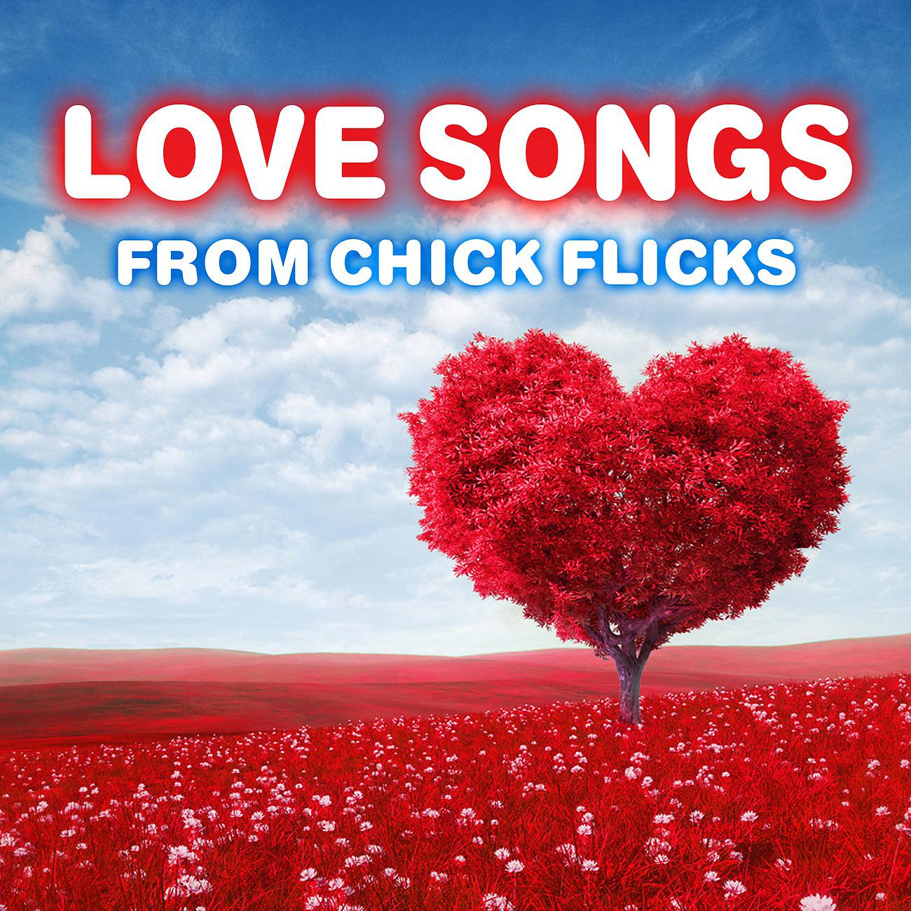 Постер альбома Love Songs from Chick Flicks