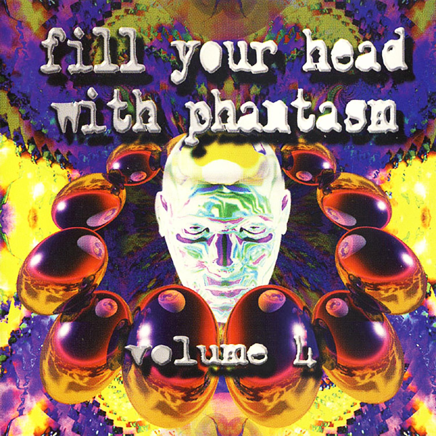 Постер альбома Fill Your Head with Phantasm, Vol. 4