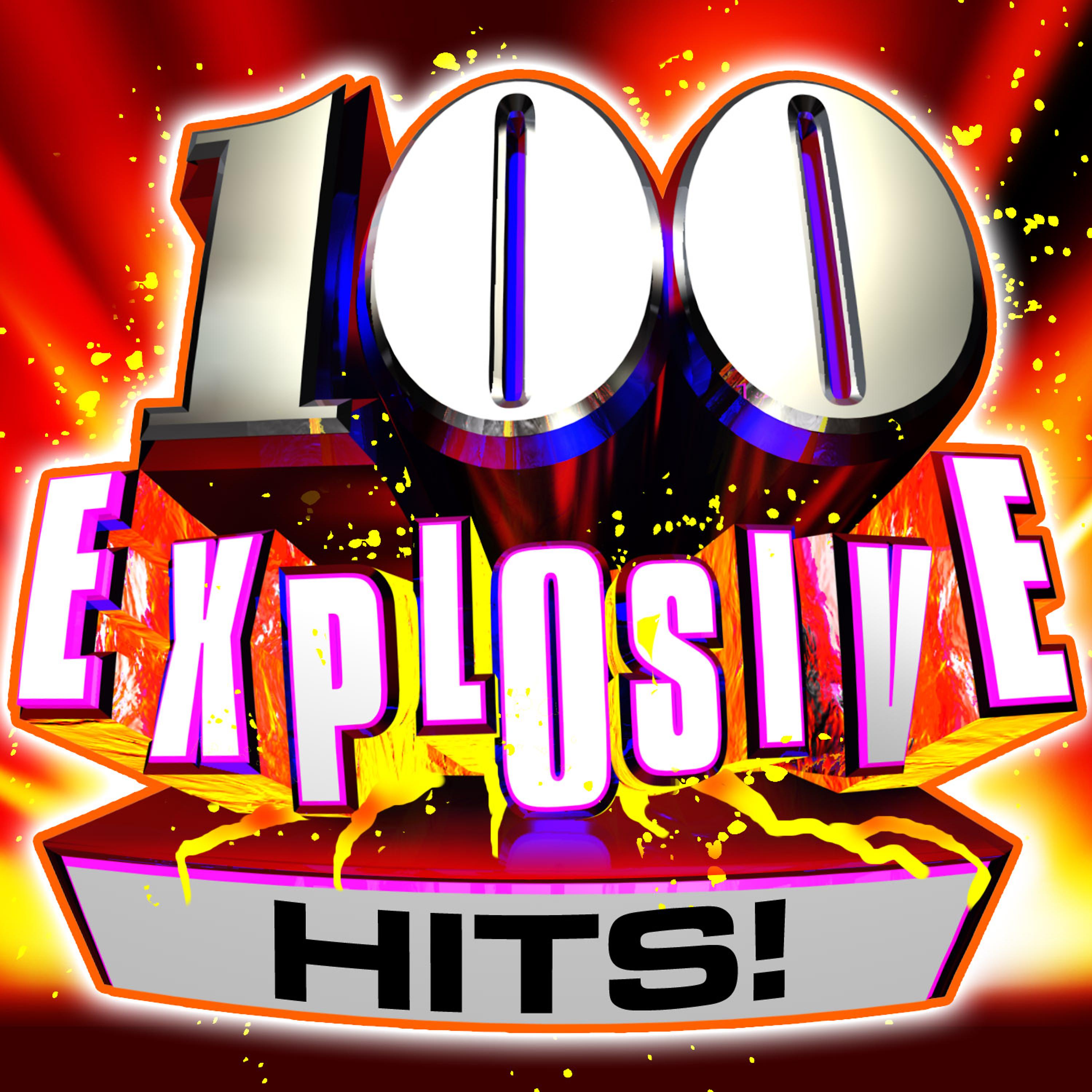 Постер альбома 100 Explosive Hits!