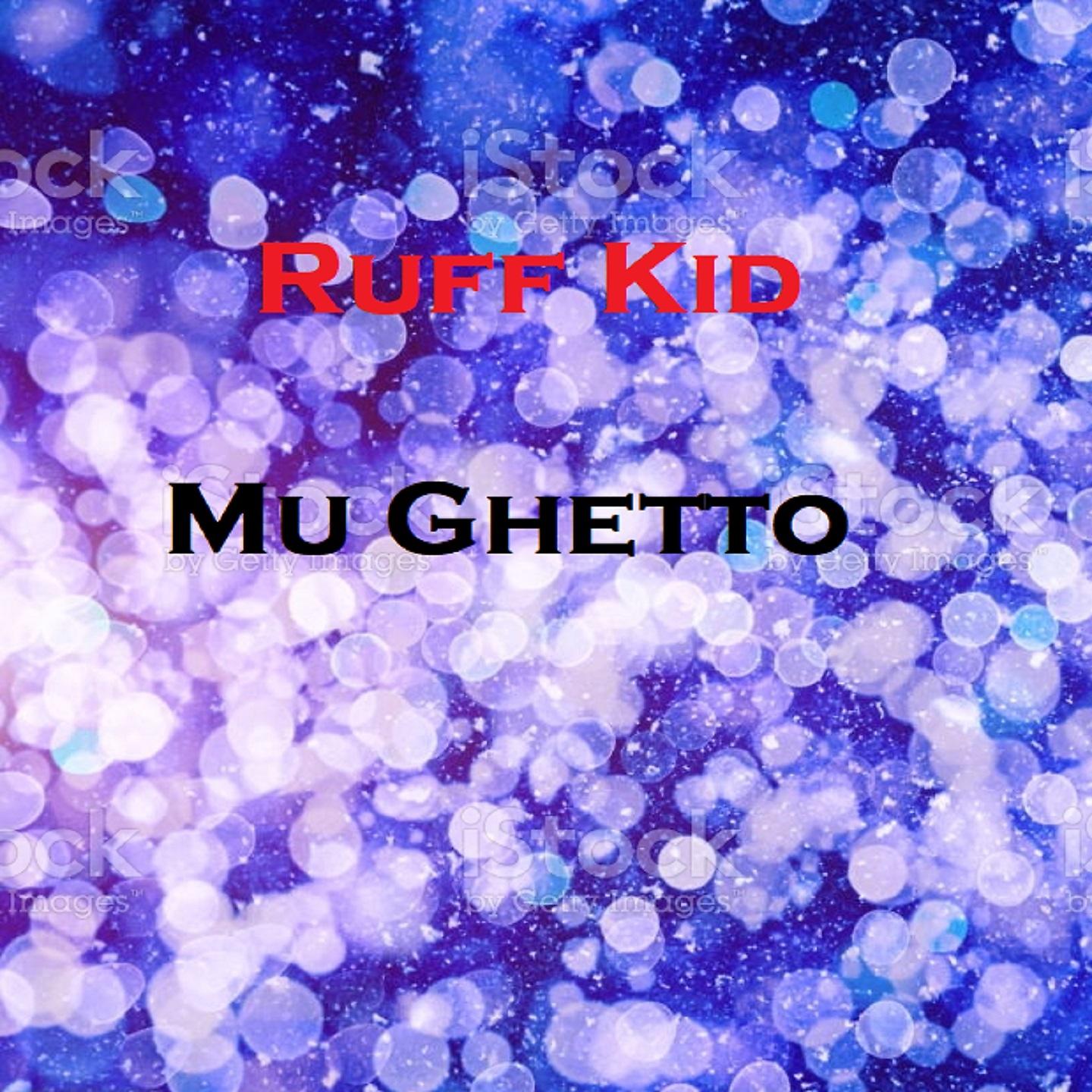 Постер альбома Mu Ghetto