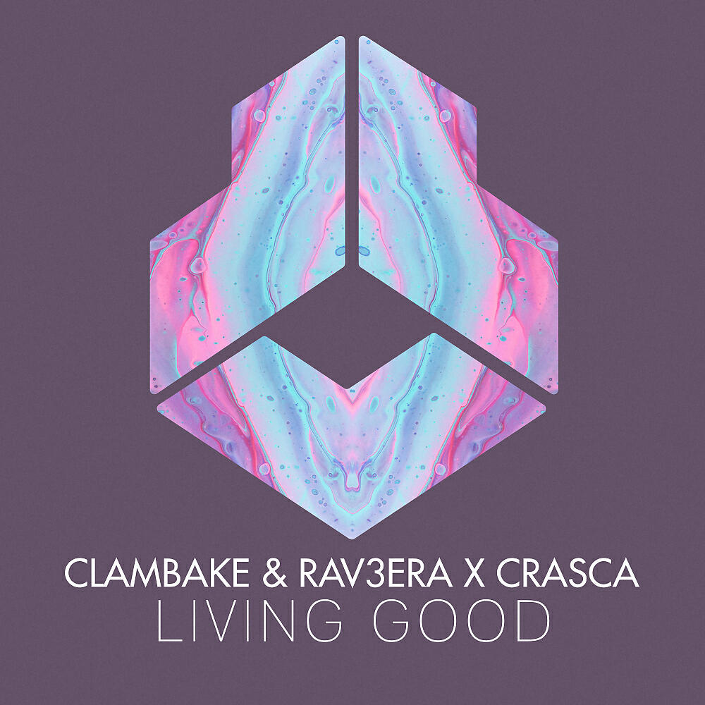Clambake & Rav3era - Living Good