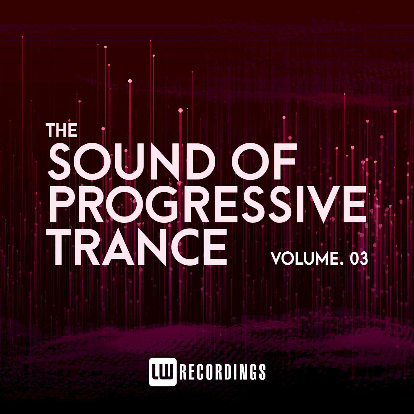 Постер альбома The Sound Of Progressive Trance, Vol. 03