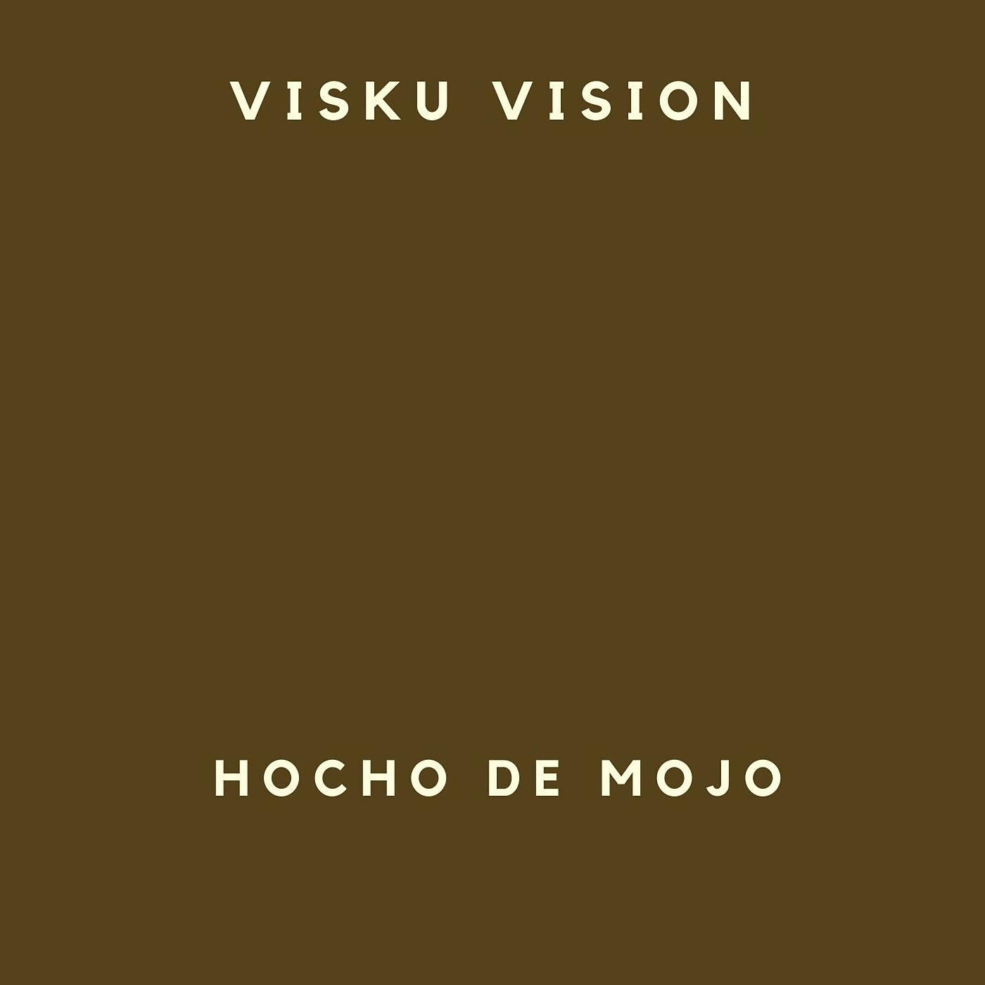 Постер альбома Hocho de Mojo