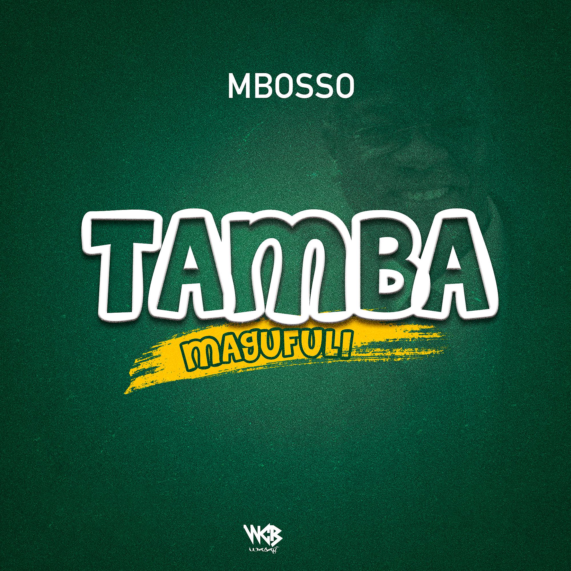 Постер альбома Tamba Magufuli