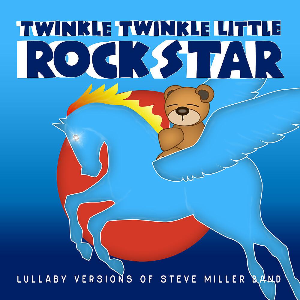 Постер альбома Lullaby Versions of Steve Miller Band