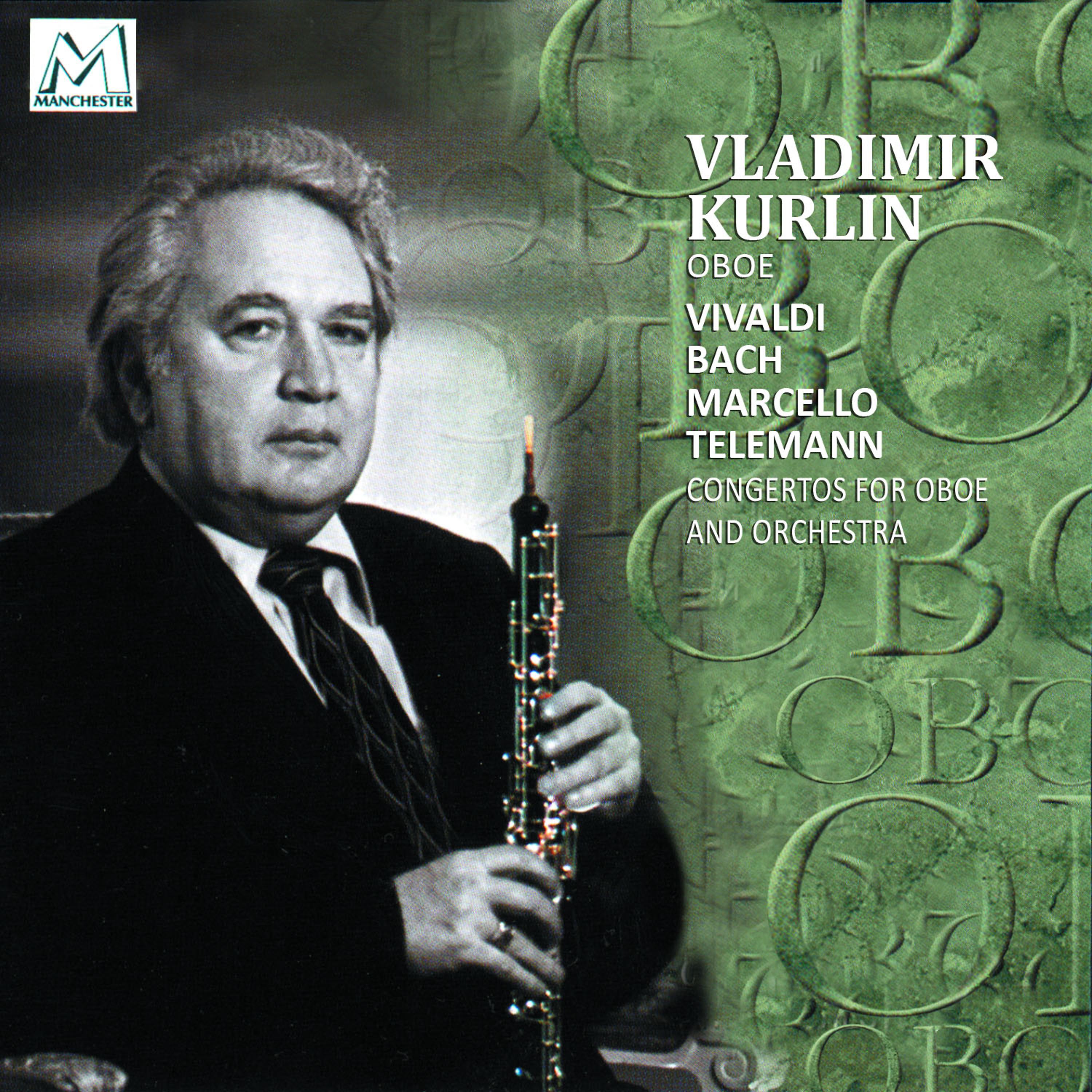 Постер альбома Vivaldi, Bach, Marcello & Telemann: Concertos for Oboe and Orchesrta