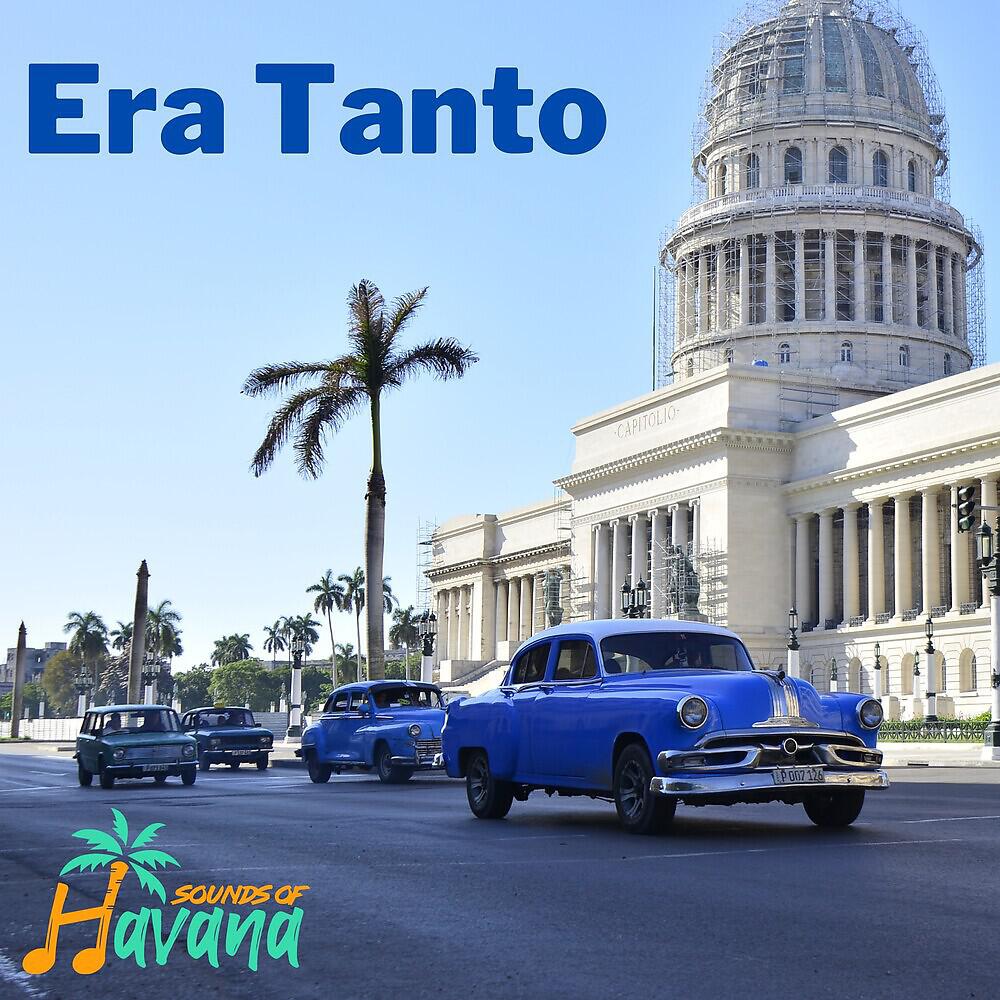 Sounds Of Havana - Era Tanto