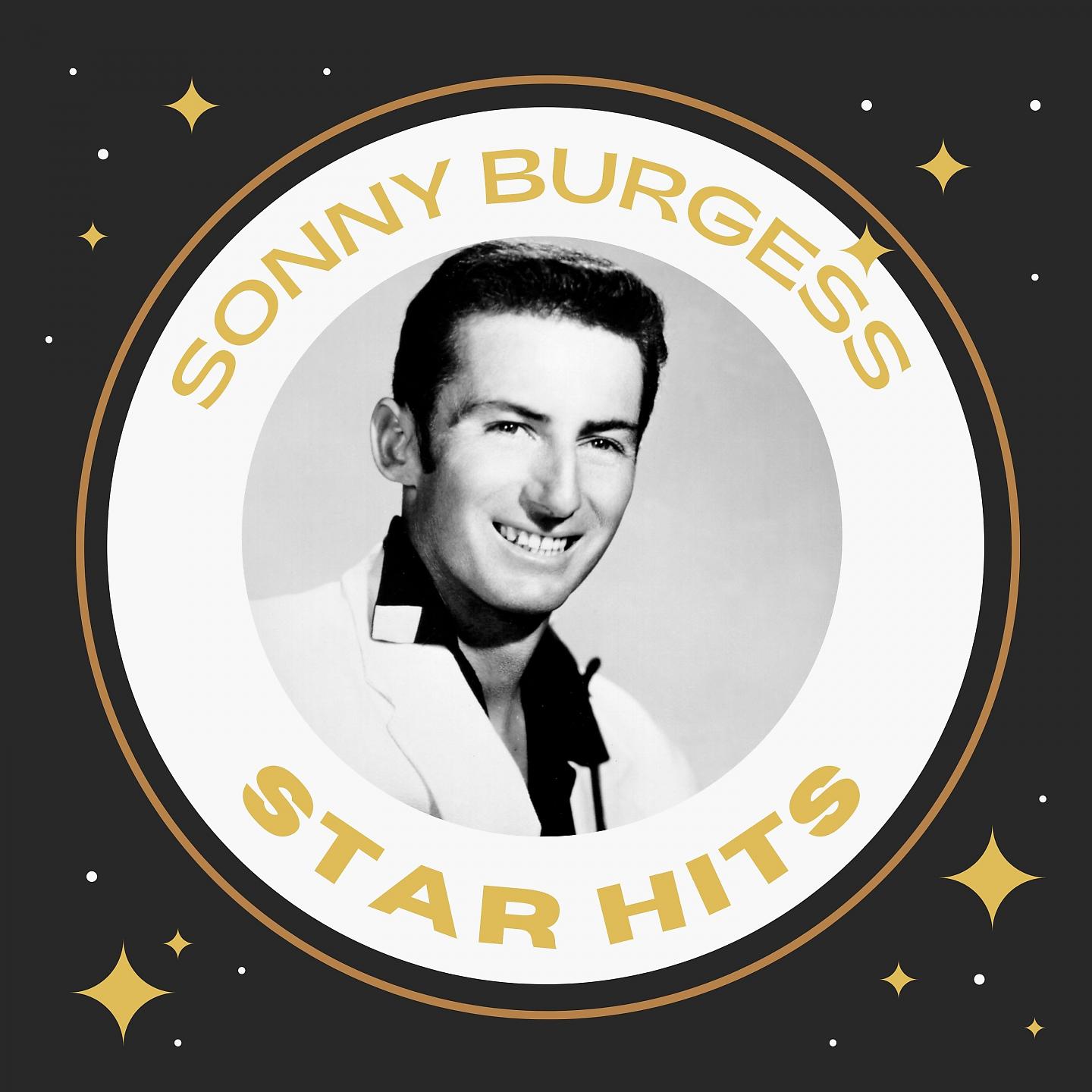 Постер альбома Sonny Burgess - Star Hits