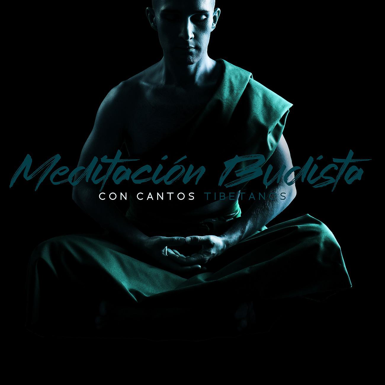 Постер альбома Meditación Budista con Cantos Tibetanos