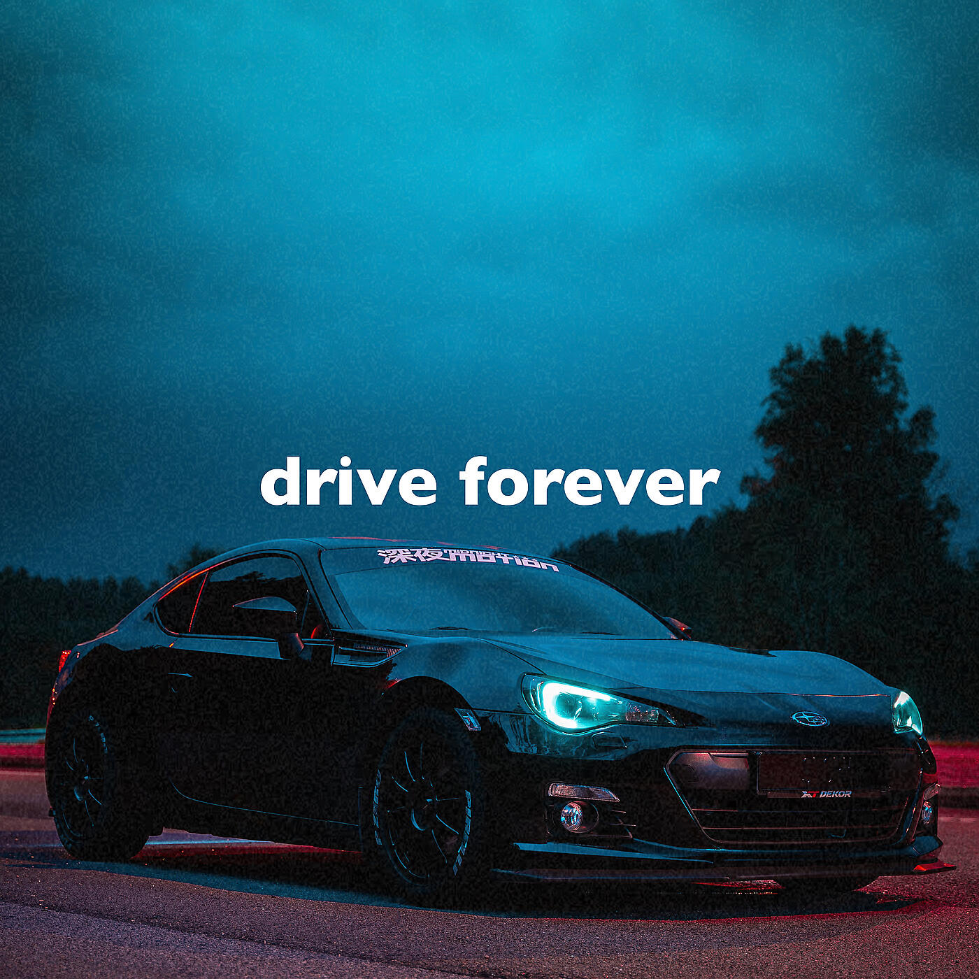 slowed down music - Drive Forever (Only You, Slowed + Reverb)