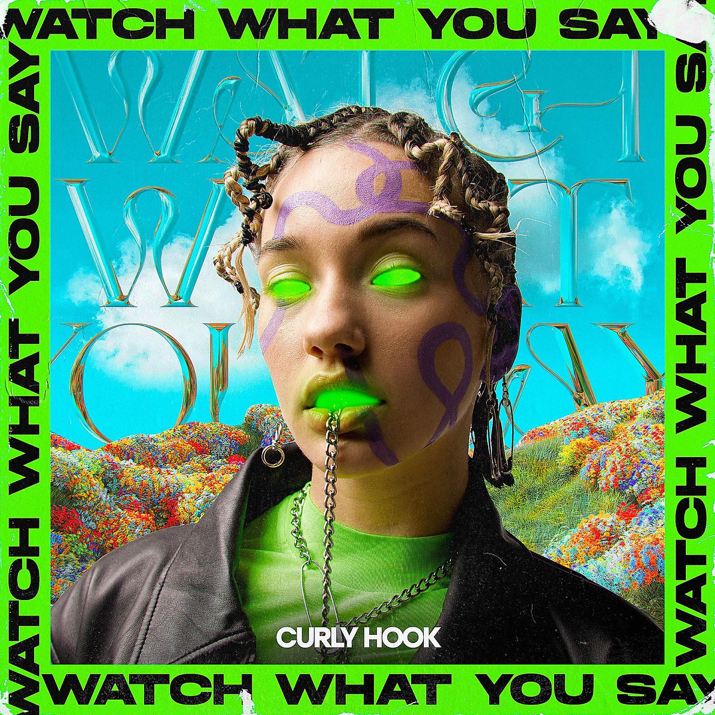 Постер альбома Watch What You Say