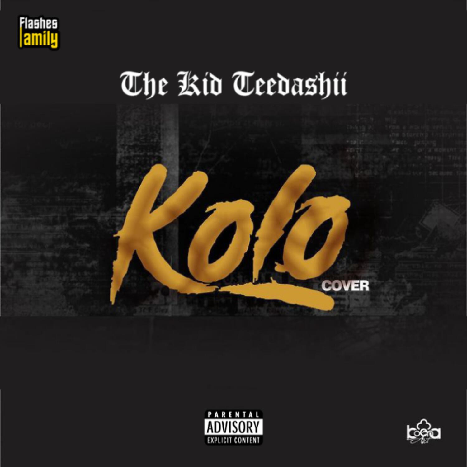 The Kid Teedashii - Kolo (Cover)