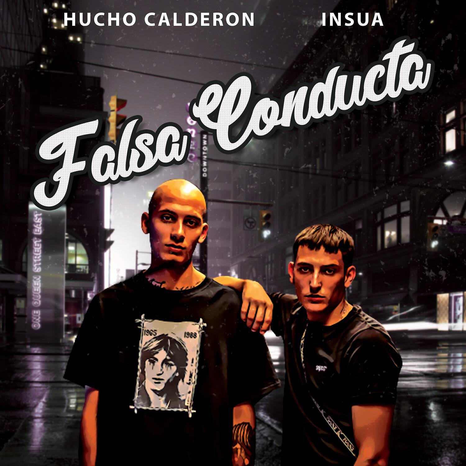 Hucho Calderon - Falsa Conducta