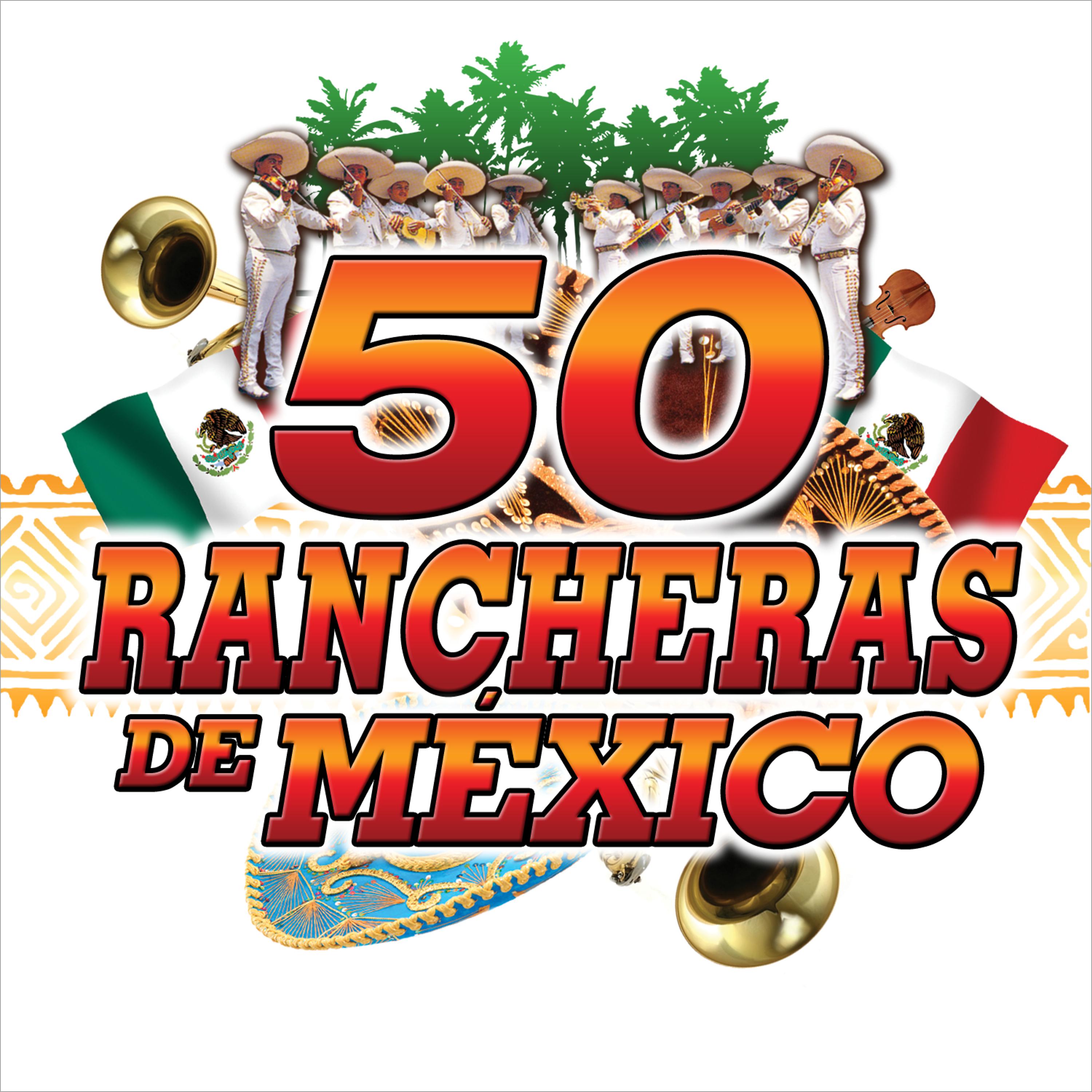 Постер альбома Rancheras de México 50 Hits