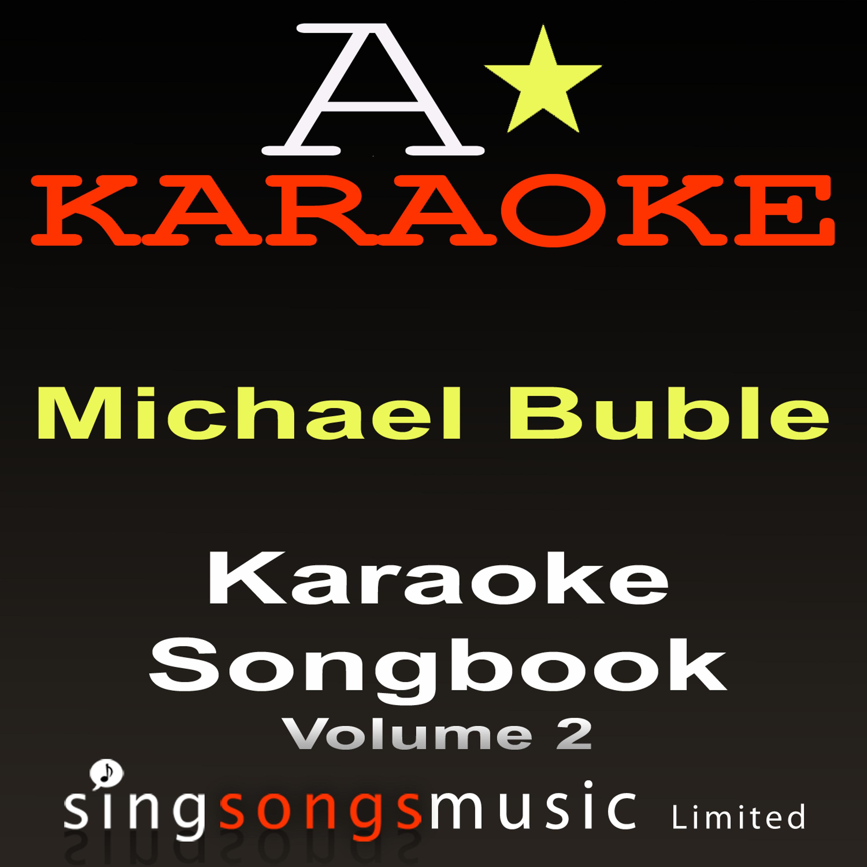 A* Karaoke - Best Is Yet To Come (Originally Performed By Michael Buble) {Karaoke Audio Version}